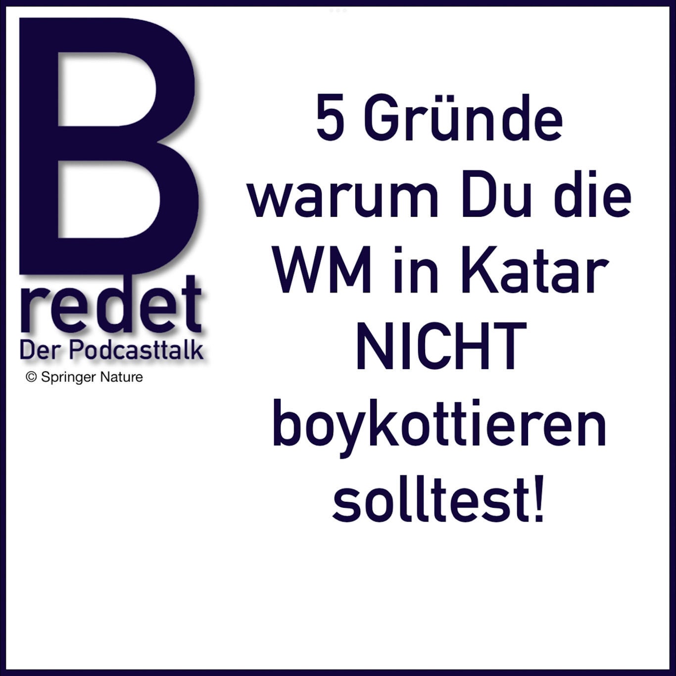 5 Gründe warum Du die WM in Katar NICHT boykottieren solltest