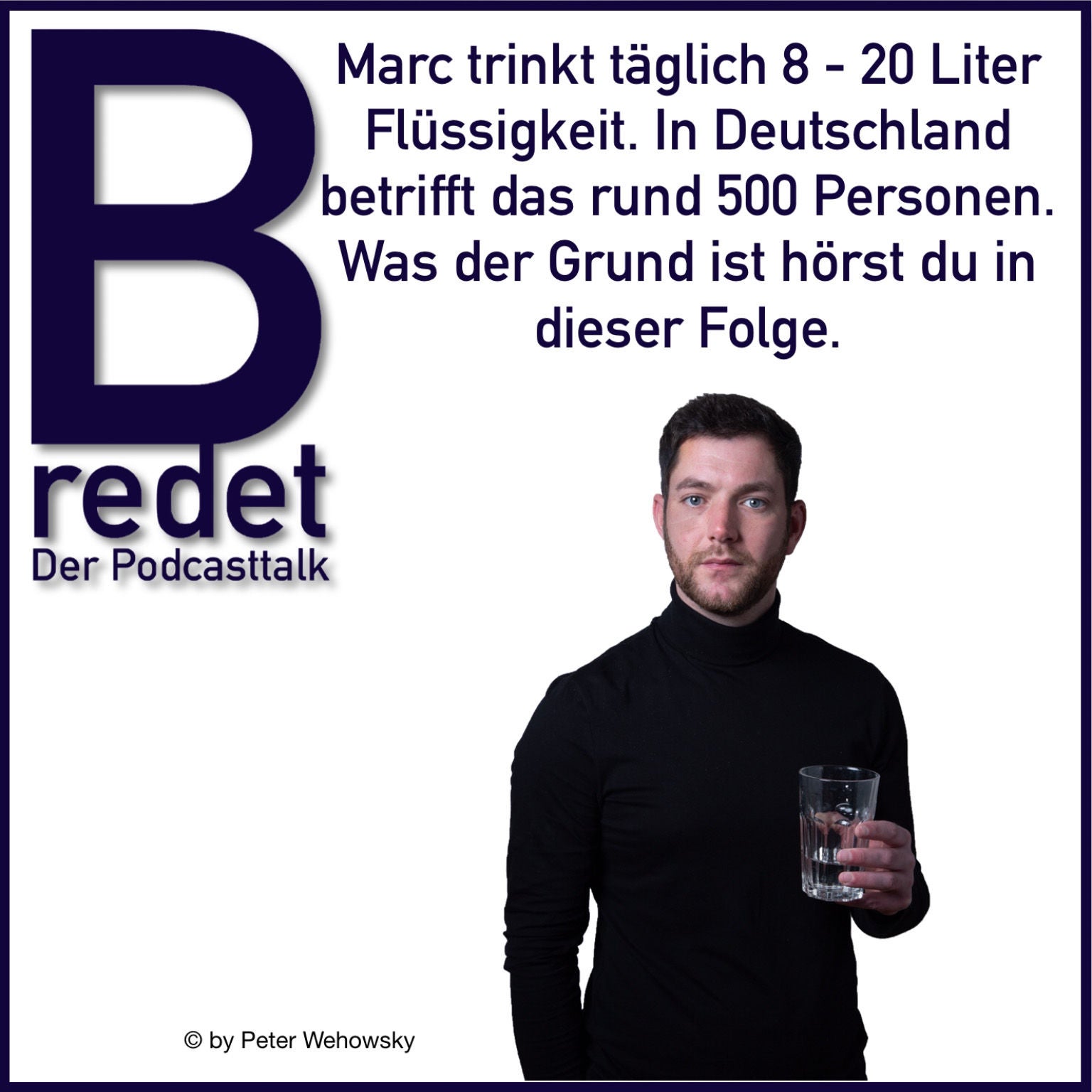 Marc Wübbenhorst muss täglich 8 - 20 Liter Flüssigkeit zu sich nehmen. Der Grund: "nephrogene Diabetes insipidus"