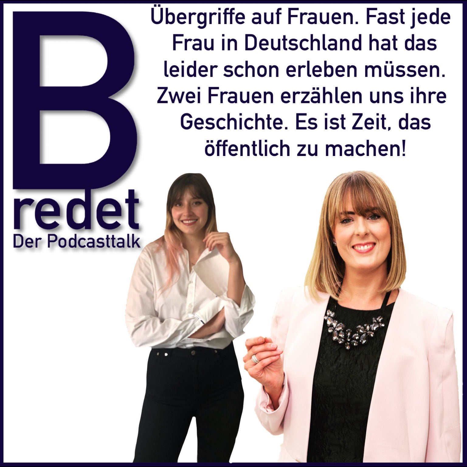 Übergriffe auf Frauen: 2 Betroffene erzählen ihre Geschichte über Ohnmacht, Wut und Selbstzweifel