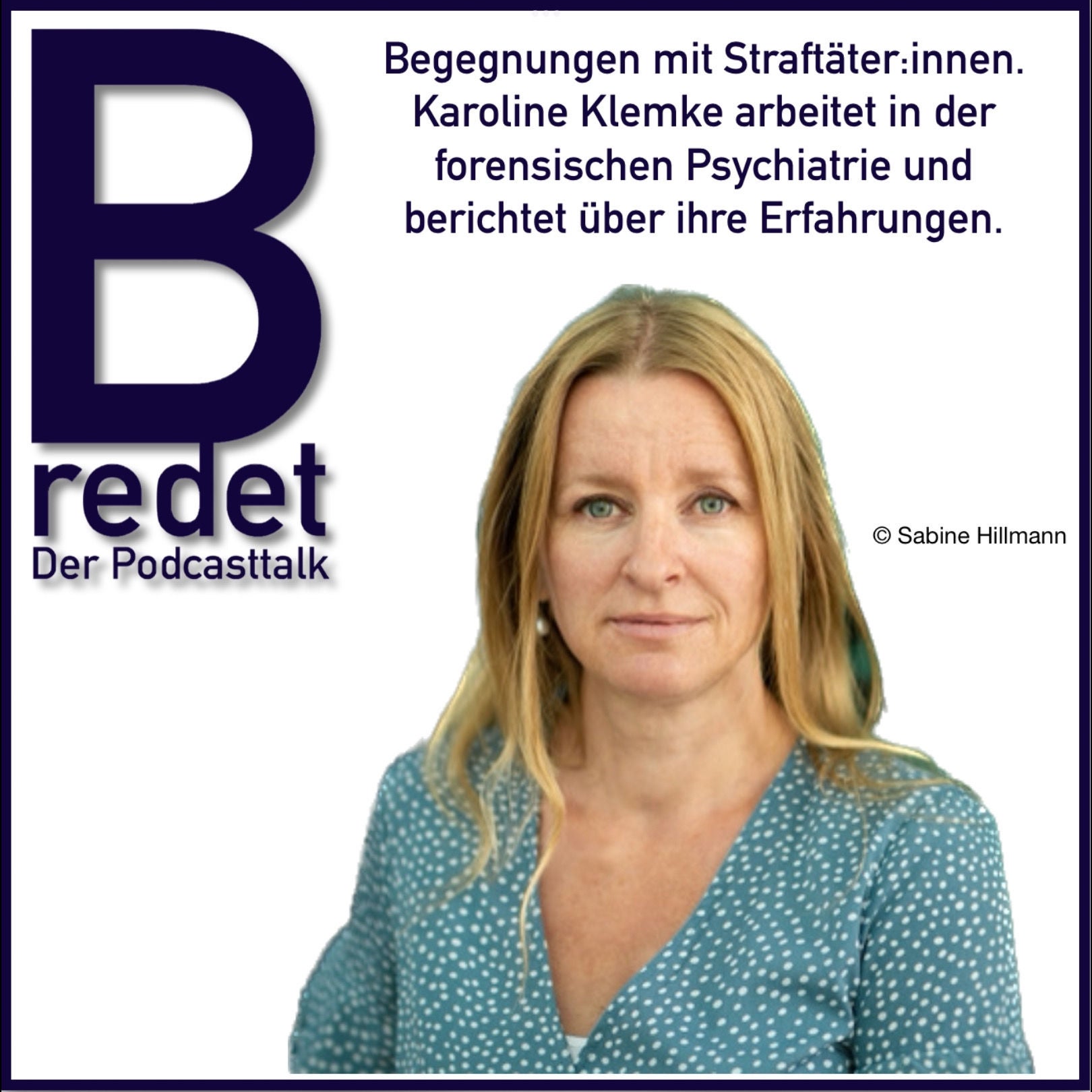Begegnungen mit Straftätern. Karoline Klemke arbeitet in der forensischen Psychiatrie mit Straftäter:innen.