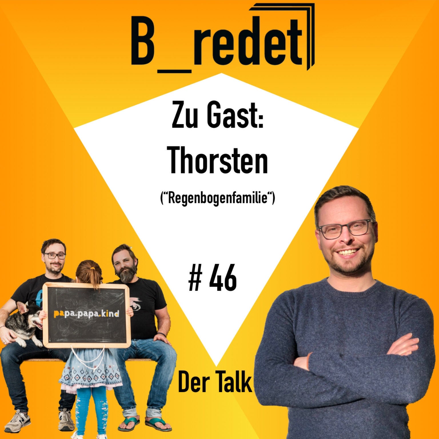 Folge 046 Thorsten und seine „Regenbogenfamilie“