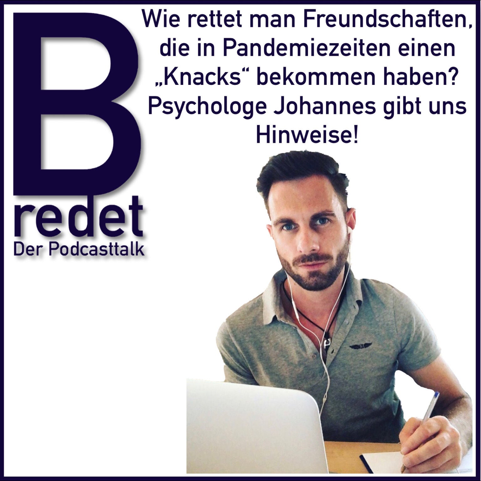Johannes ist Psychologe und erklärt, wie Freundschaften gerettet werden können, die i. d. Pandemie kaputt gingen.