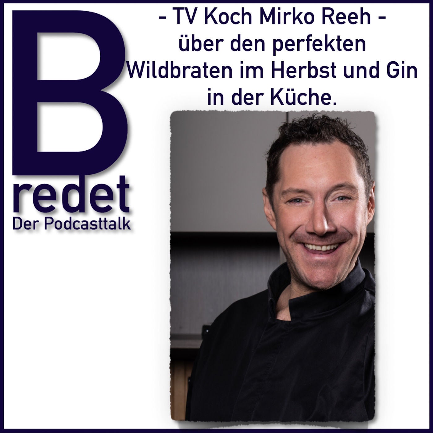 TV-Koch Mirko Reeh über den perfekten Wildbraten und warum Gin nicht nur zum Trinken gut ist.
