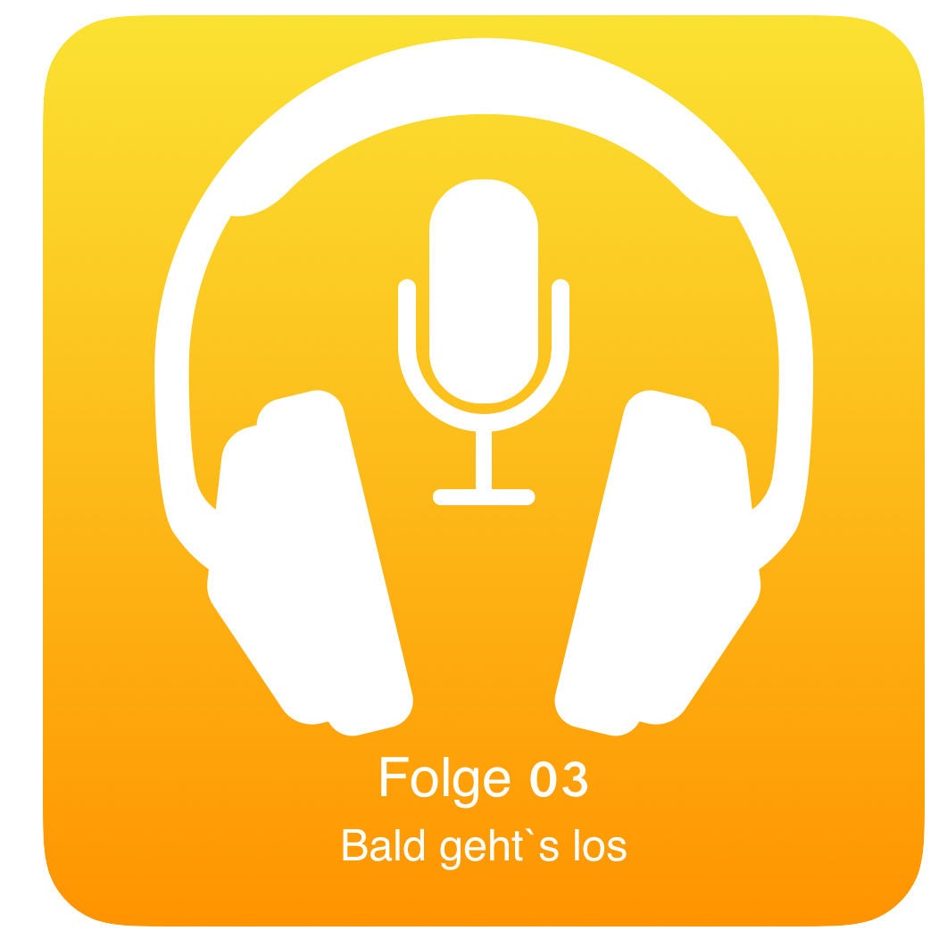 Folge 003 Bald gehtˋs los