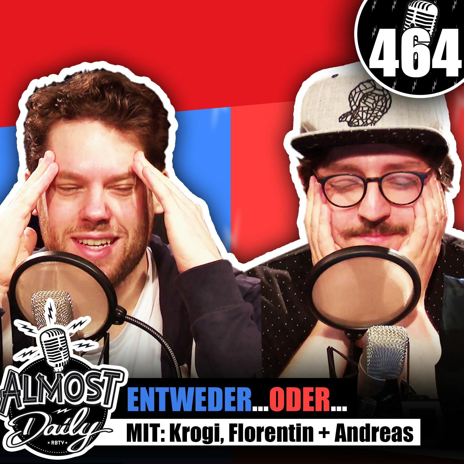#464 | Florentin, Andreas + Krogi spielen Entweder... oder