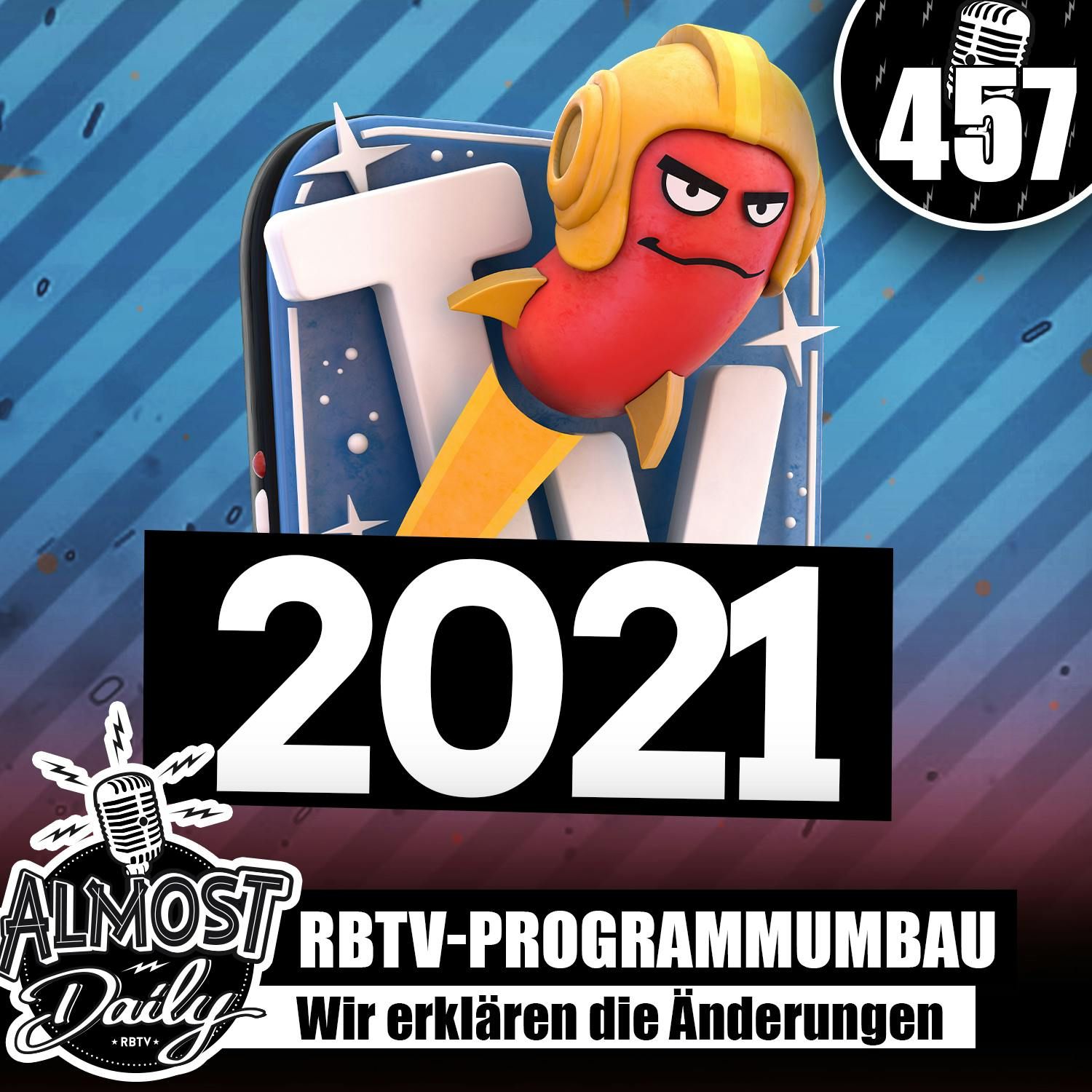 #457 | Uploads, Sendeplan uvm. - Die RBTV Veränderungen 2021