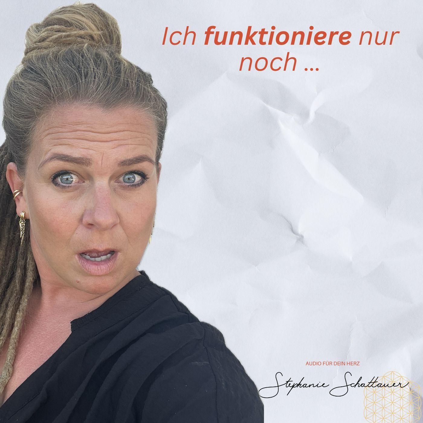 #034 Du funktionierst. Jeden Tag.
