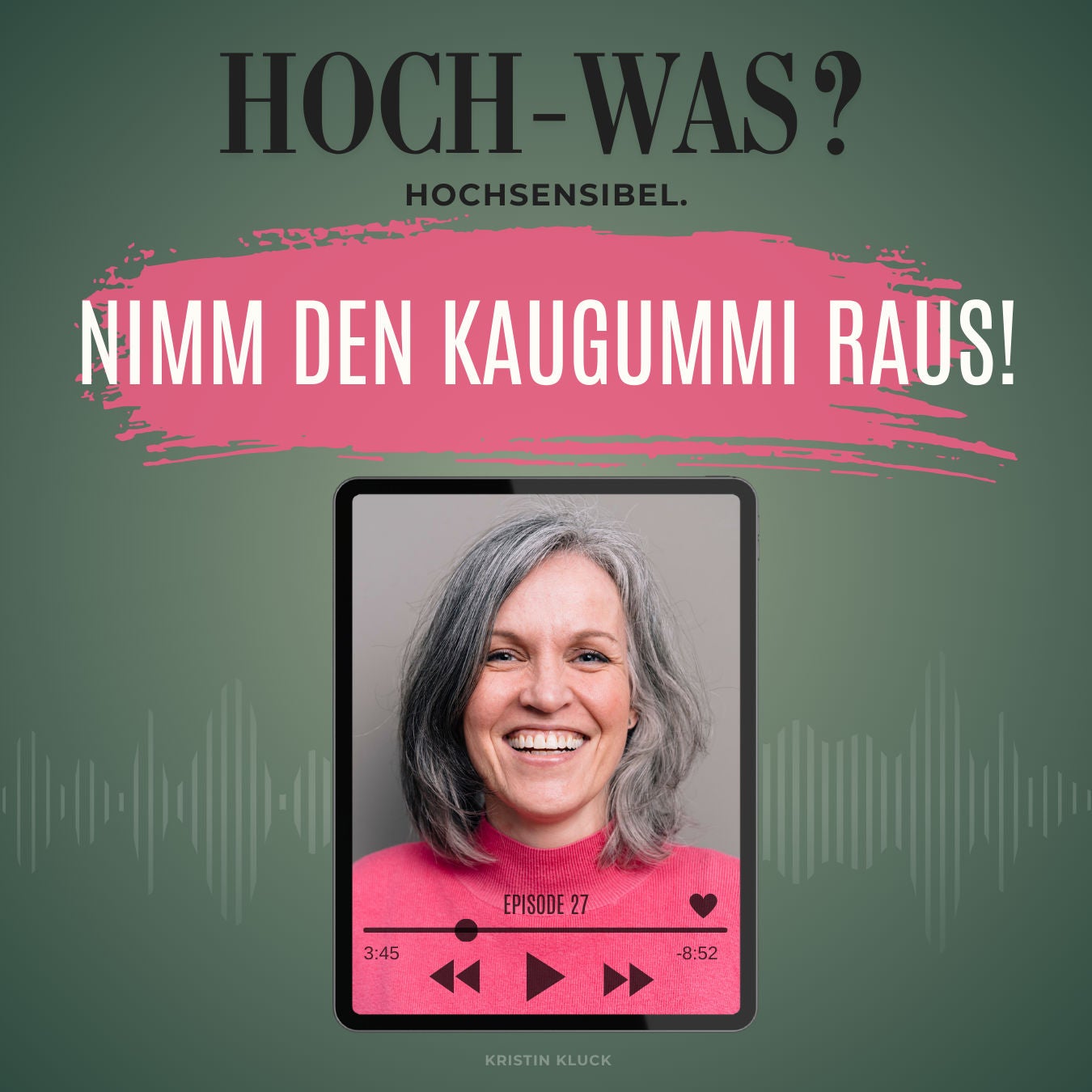 Nimm den Kaugummi raus!