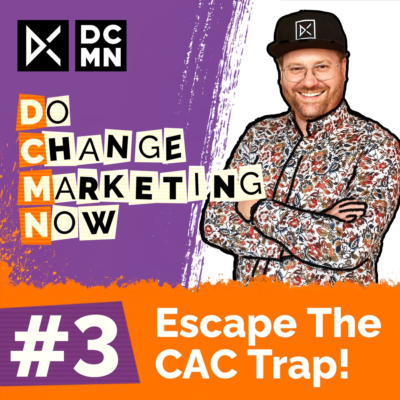 #3 Escape the CAC Trap