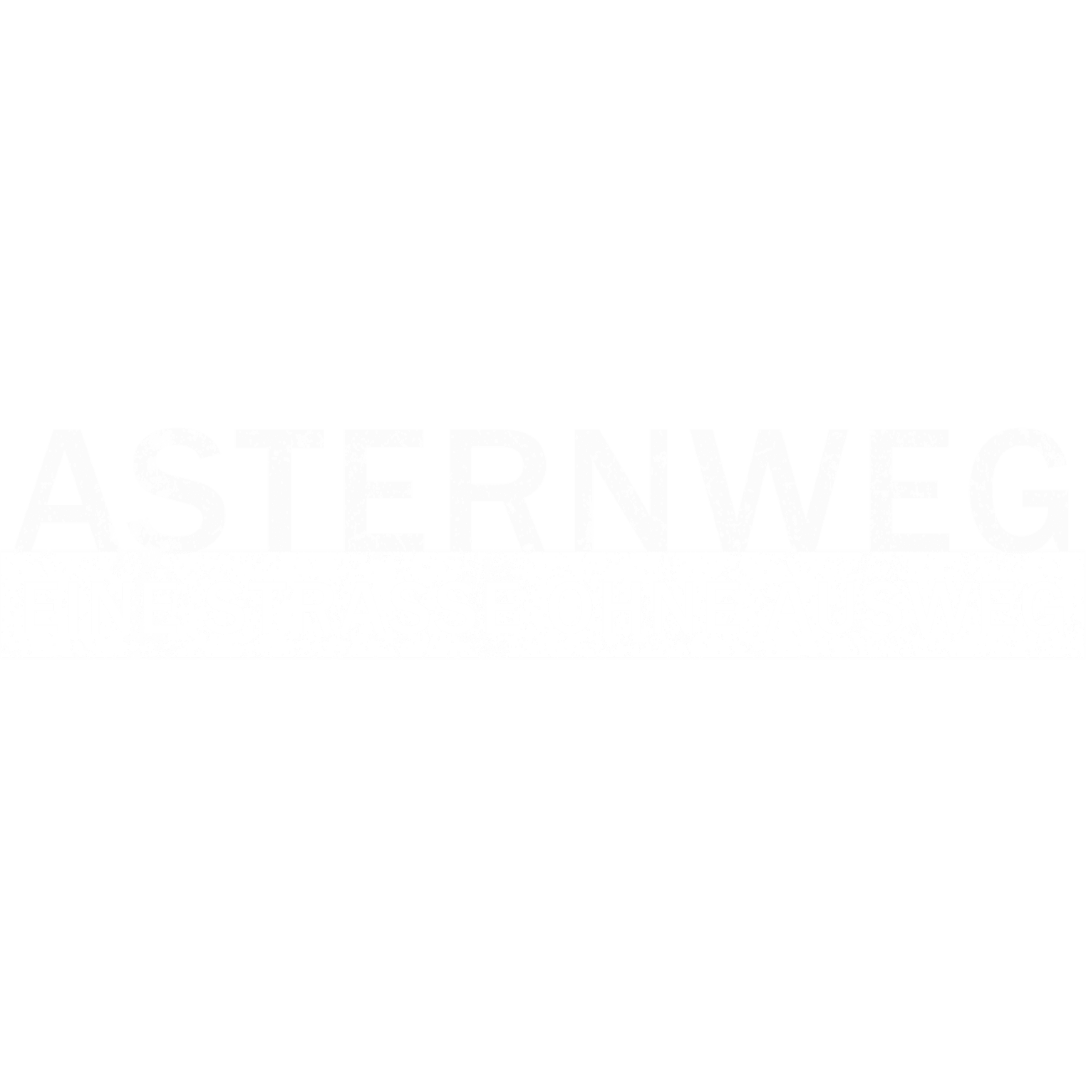 Asternweg - Eine Straße ohne Ausweg