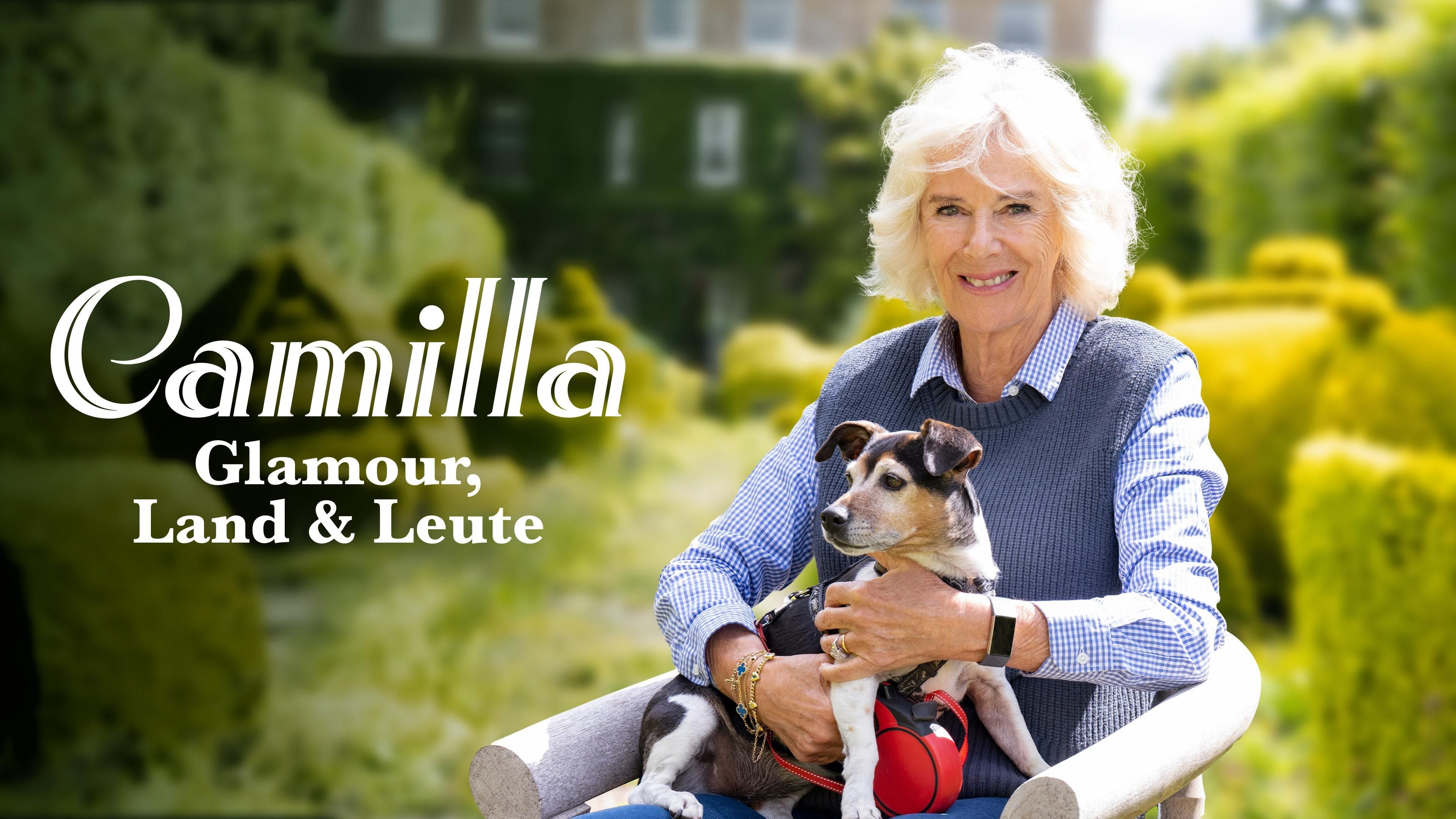 Camilla: Glamour, Land und Leute