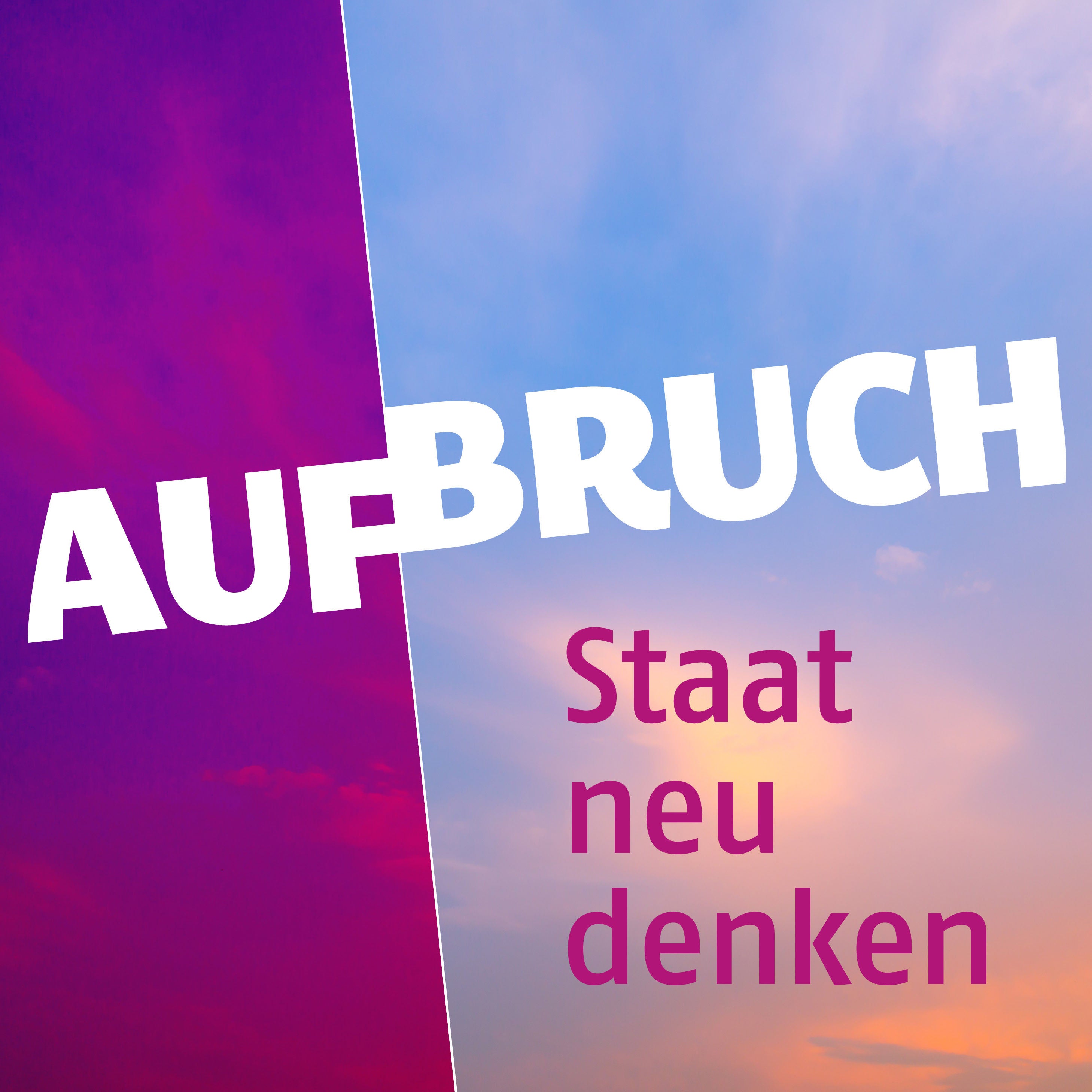 AufBruch - Staat neu denken.