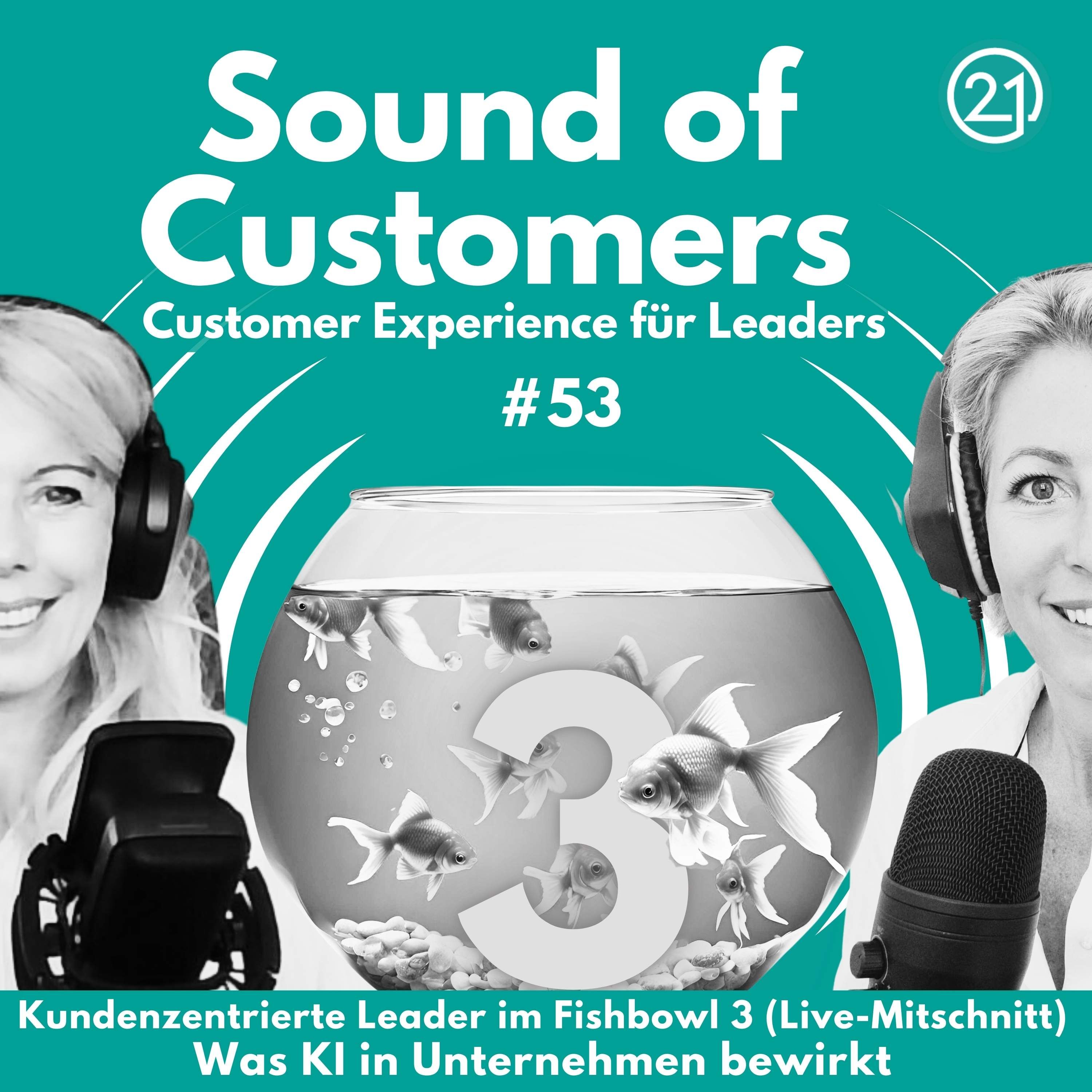 Kundenzentrierte Leader im Fishbowl 3 (Live-Mitschnitt): Was KI in Unternehmen bewirkt