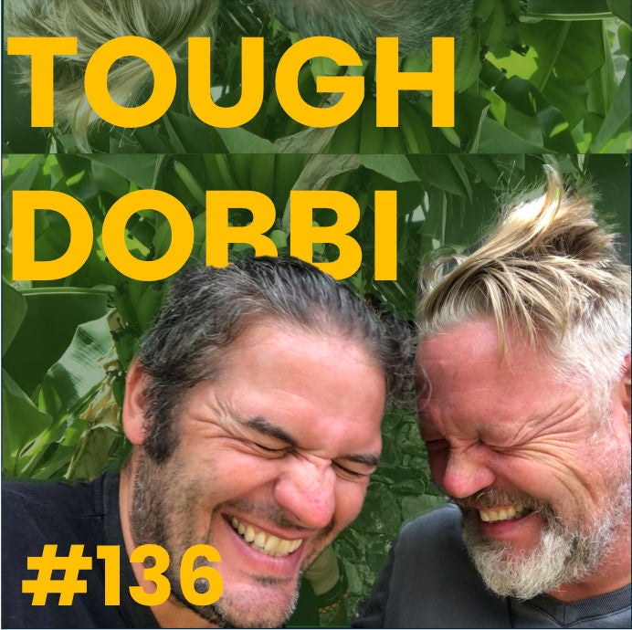 #136 Tough Dobbi
