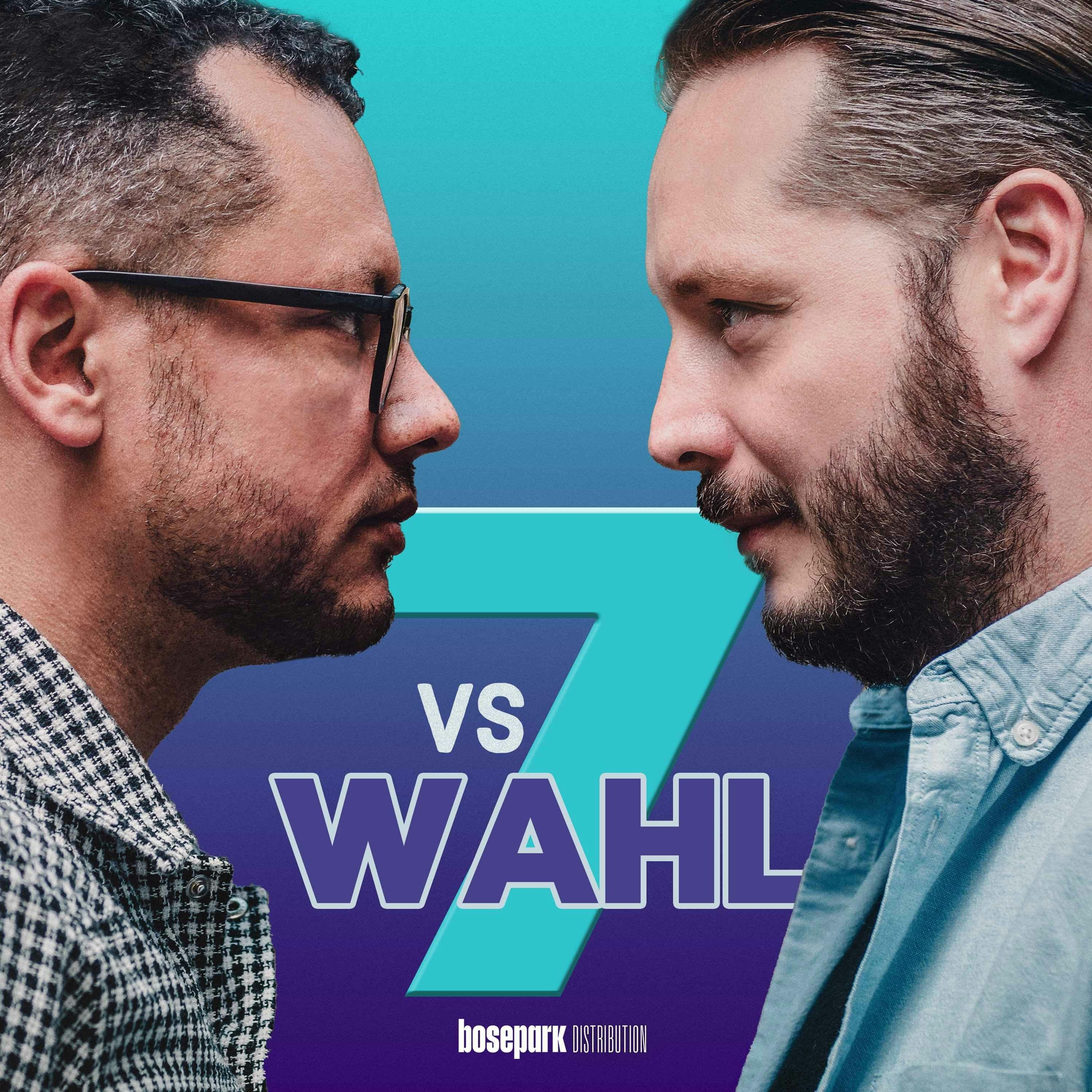 7 vs Wahl - Migration radikal begrenzen?