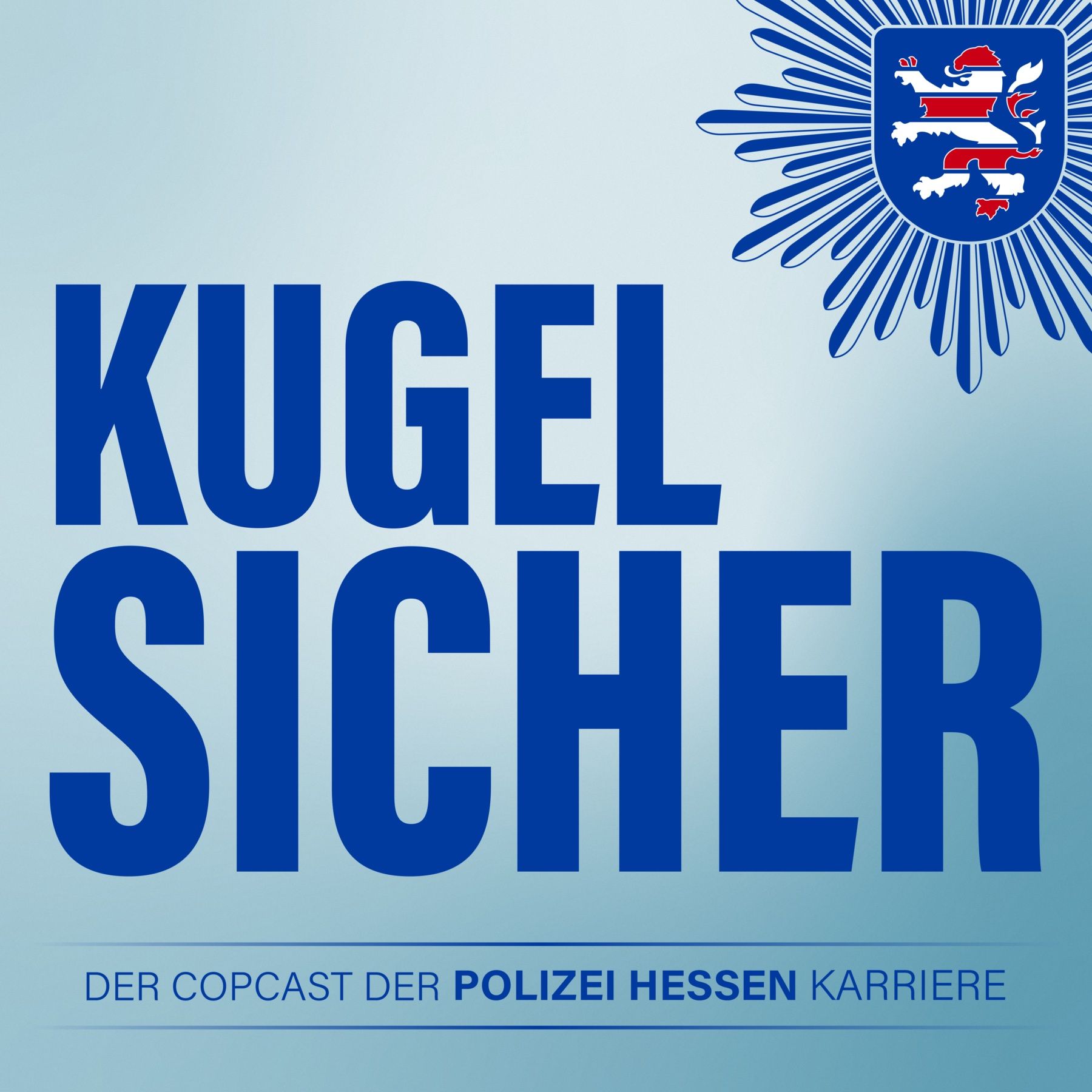 KUGELSICHER - DER COPCAST DER POLIZEI HESSEN