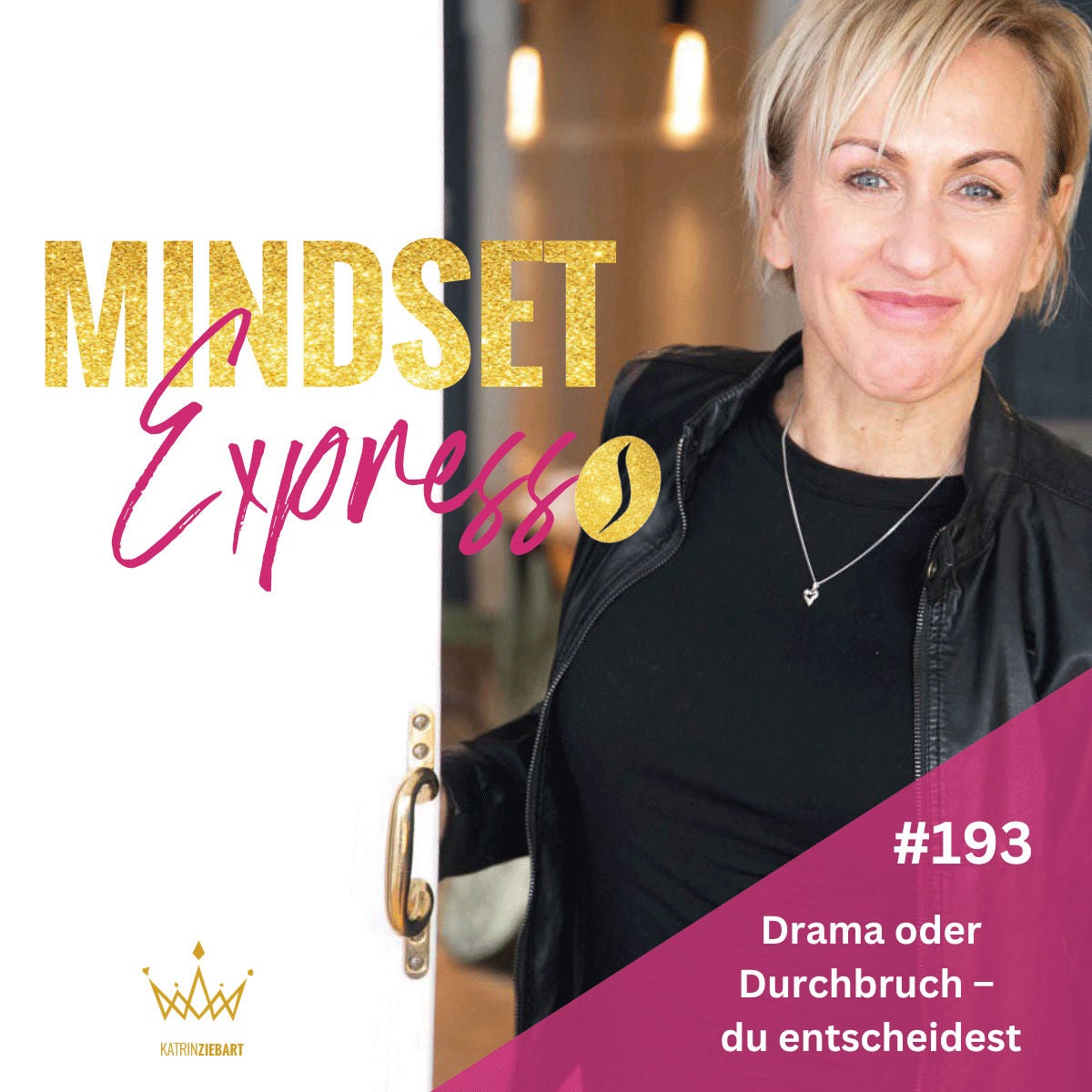 #193 - Drama oder Durchbruch – du entscheidest