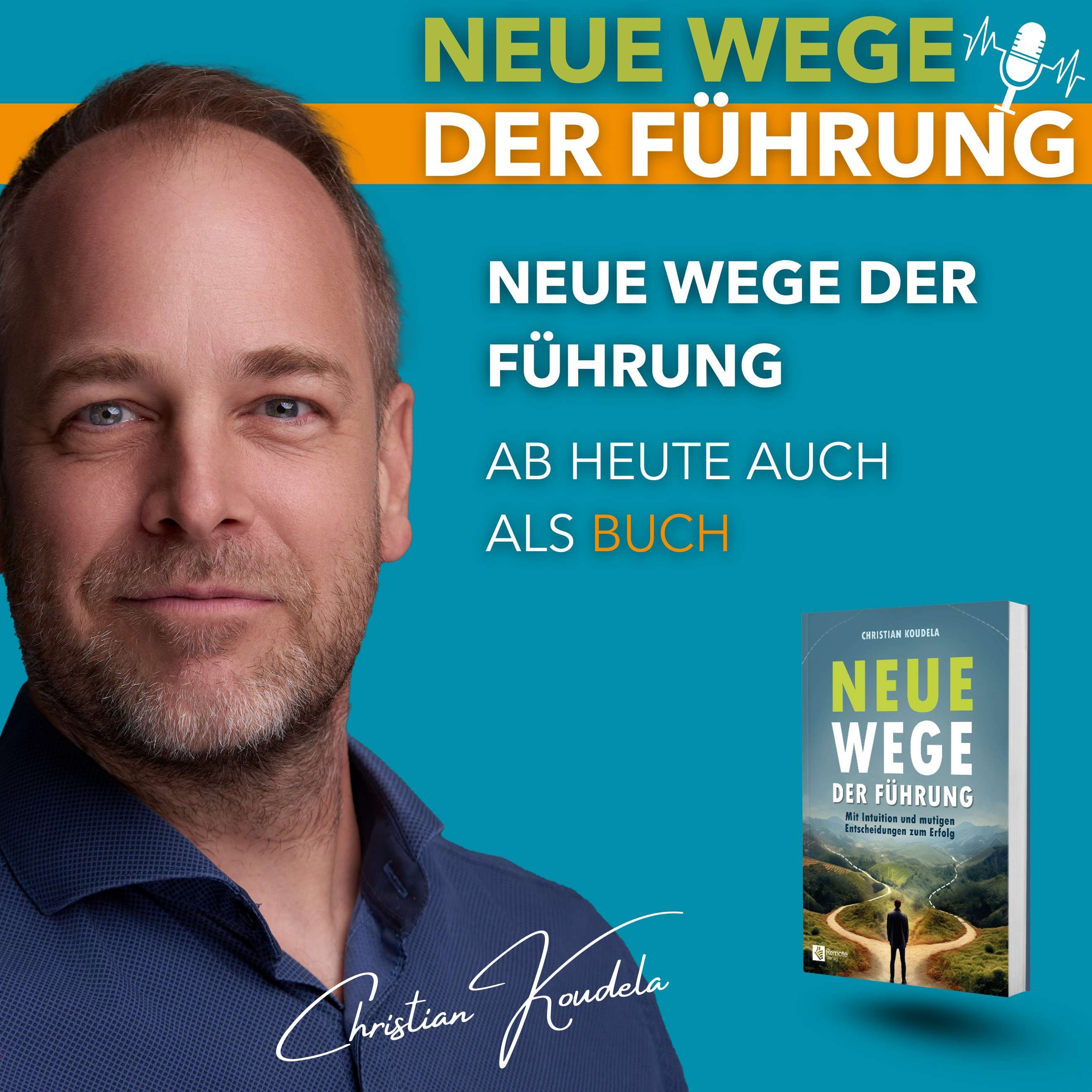 #74 Neue Wege der Führung – Ab heute auch als Buch
