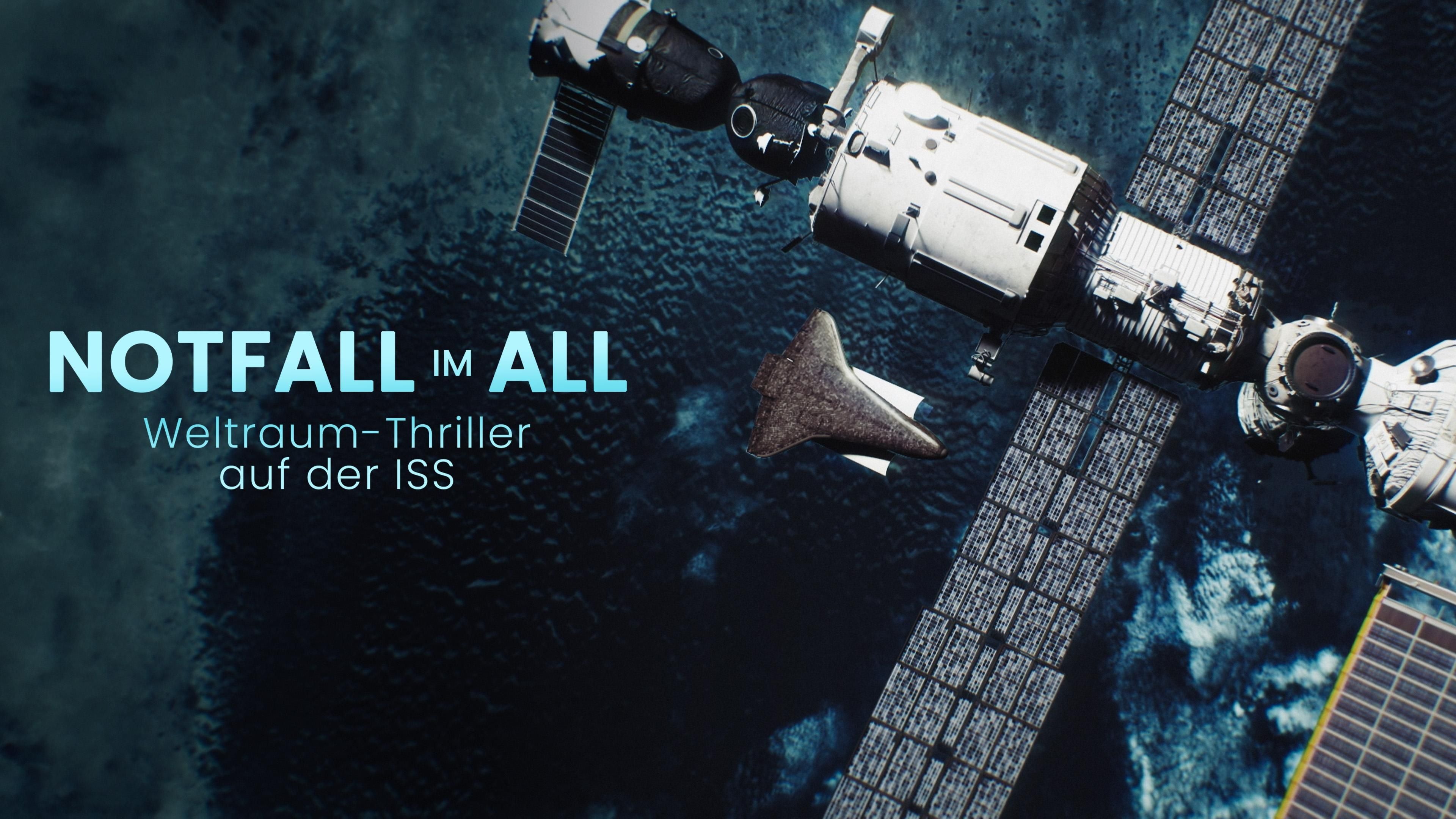 Notfall im All - Weltraum-Thriller auf der ISS