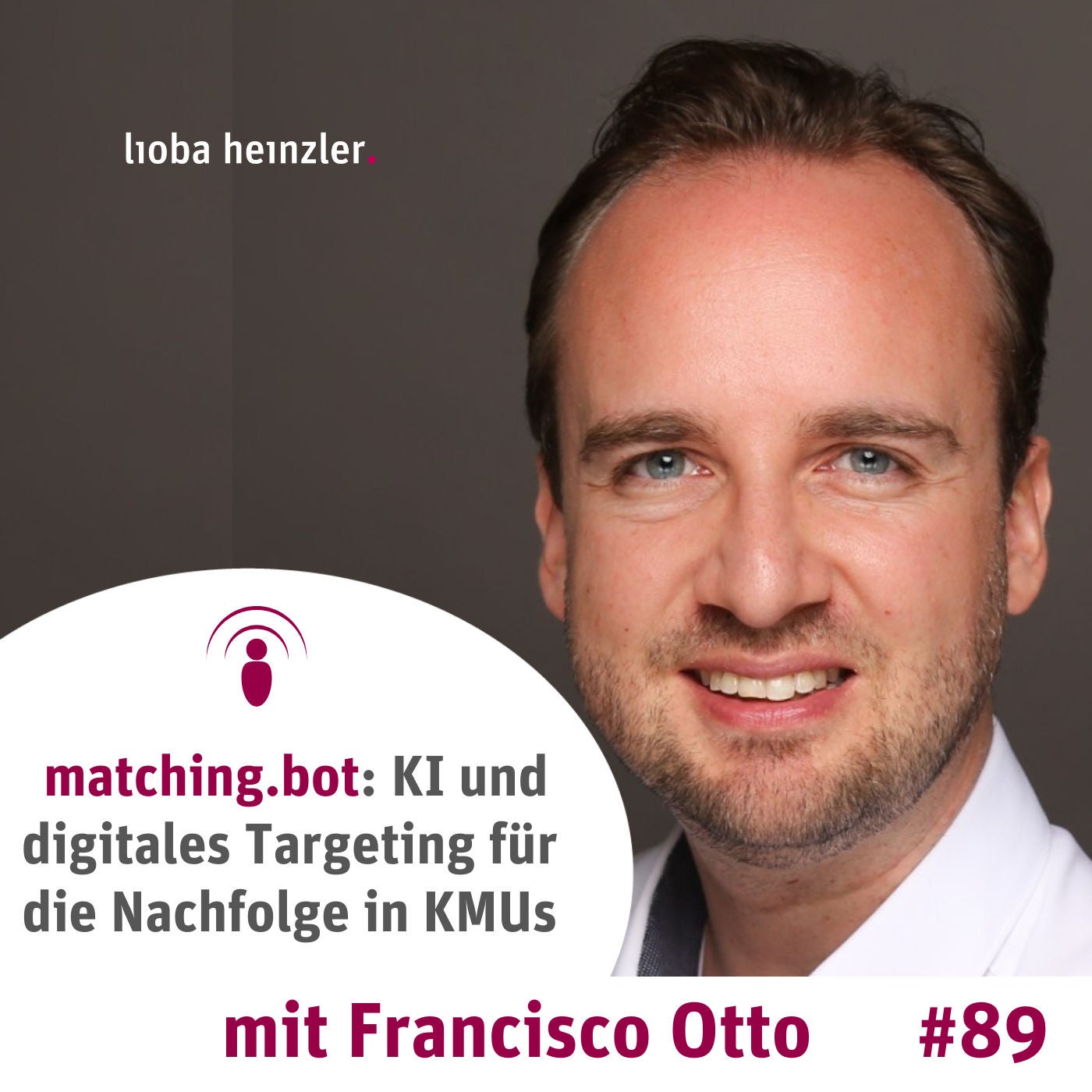 matching.bot: KI und digitales Targeting für die Nachfolge in KMUs - mit Francisco Otto