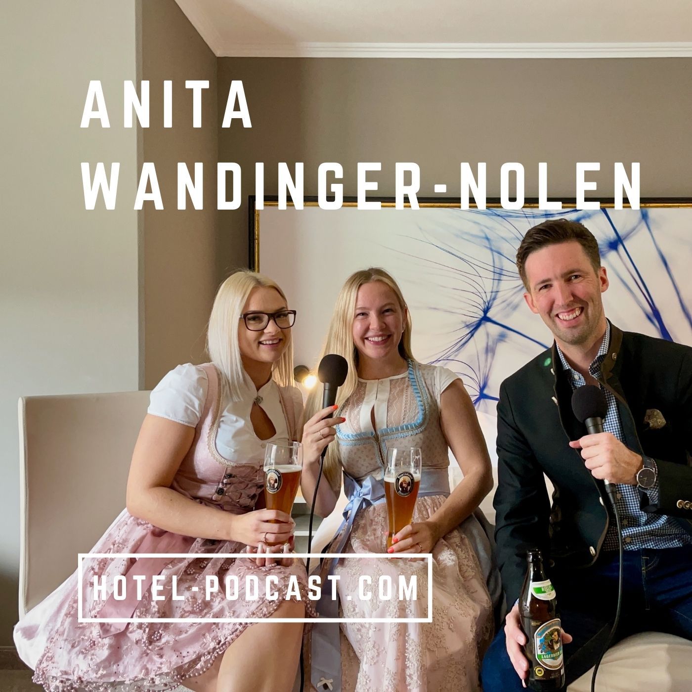 #38 mit Anita Wandinger-Nolen & Karolina Gorska — Wiesn-Zeit im AWA Hotel München