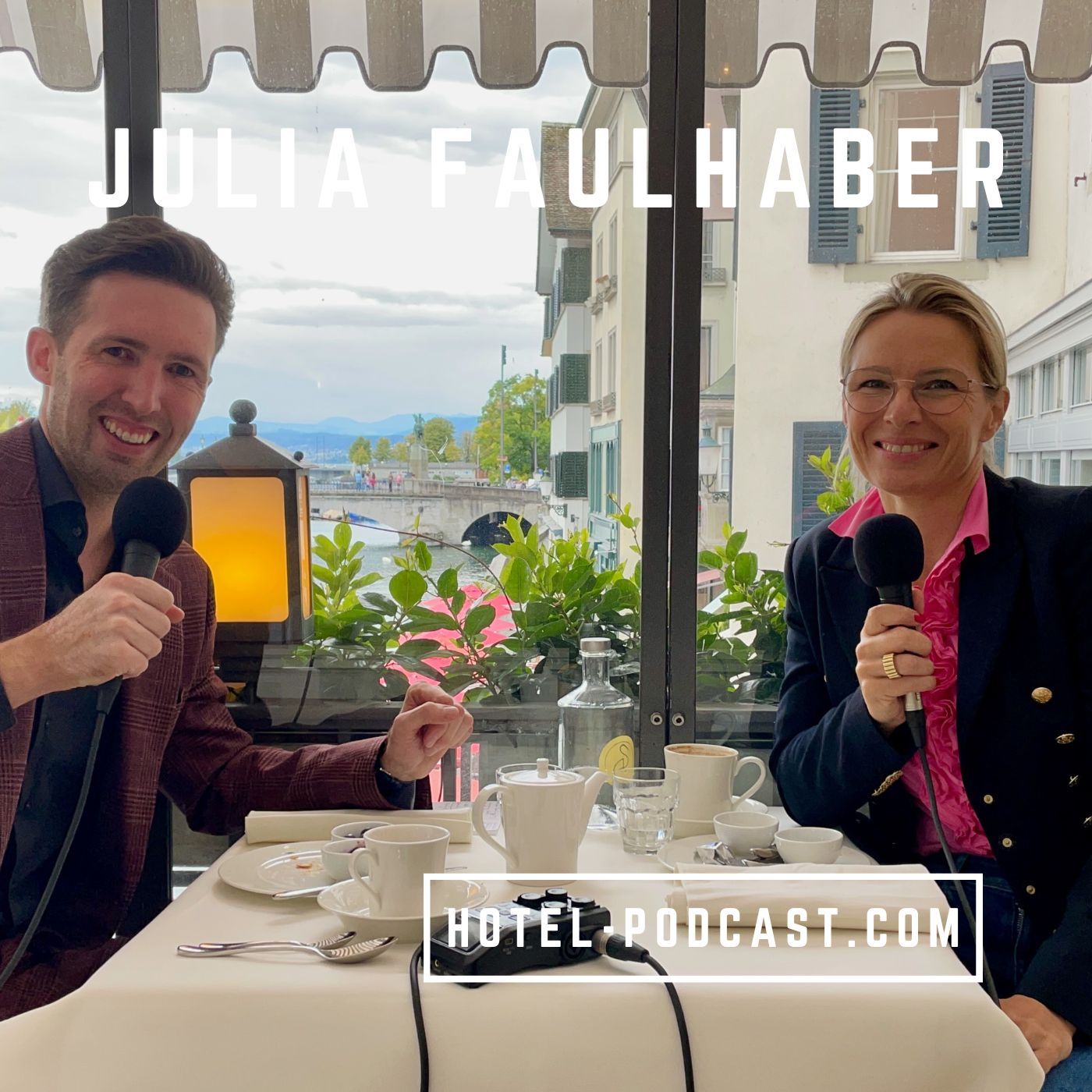 #36 mit Julia Faulhaber — Die Grande Dame des Schweizer Hotelmarketing