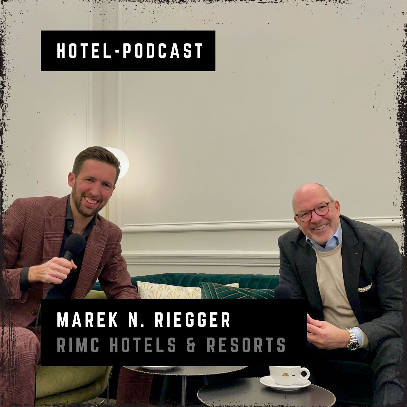 #133 — Marek N. Riegger — RIMC Hotels & Resorts Group, Hamburg