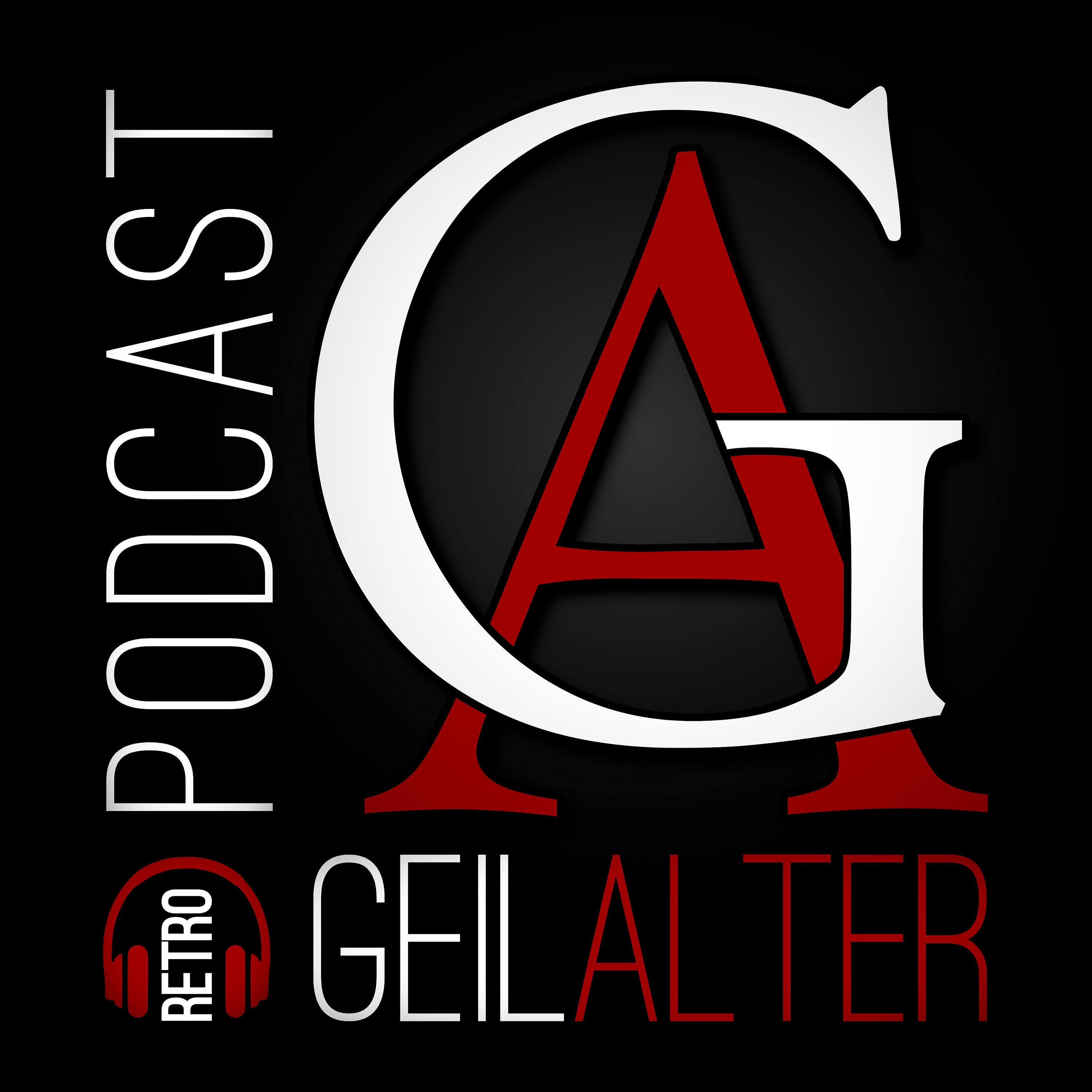 GeilAlter - Der Retropodcast mit Hörspielüberraschung!
