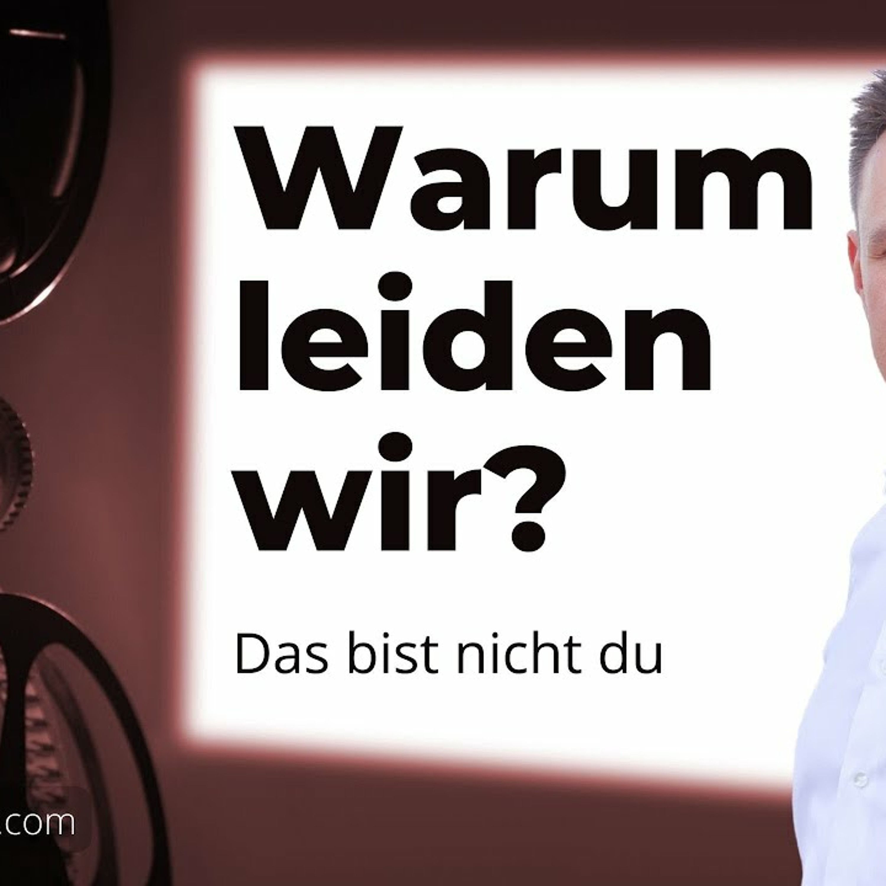 248 Was leidet, ist nicht Teil von mir. #einkursinwundern