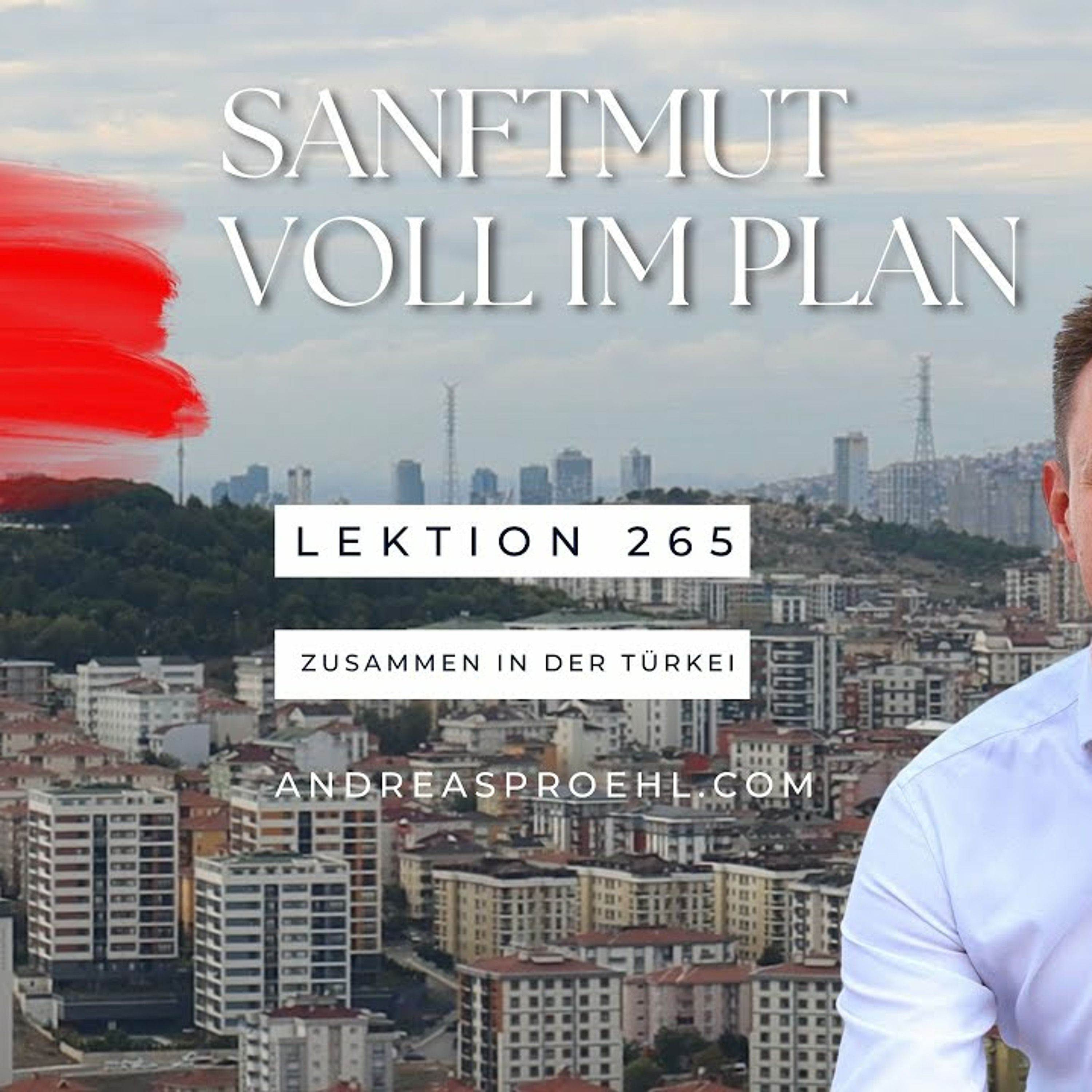 265 Der Schöpfung Sanftmut ist alles, was ich sehe. #türkei #einkursinwundern