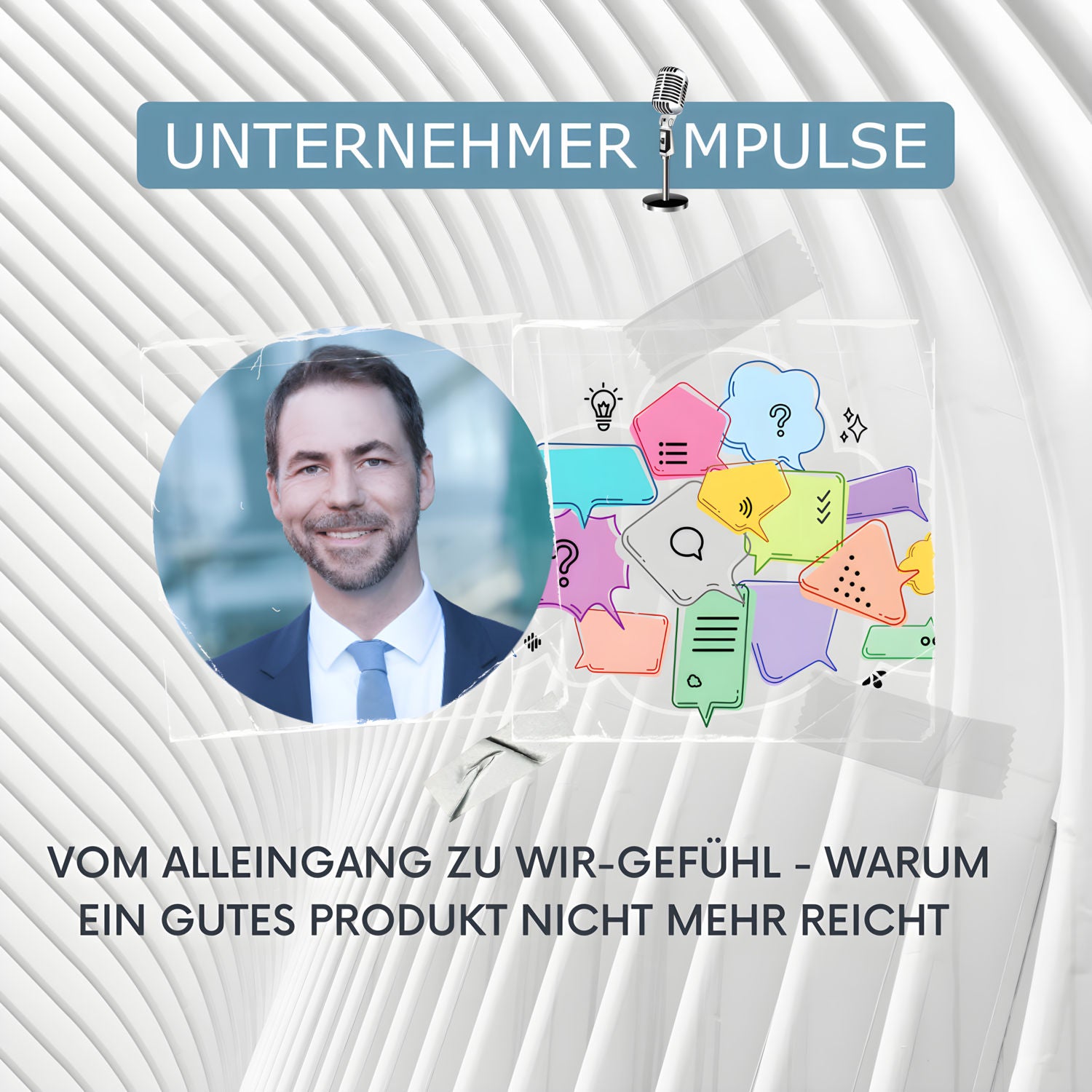 Vom Alleingang zum WIR-Gefühl. Warum ein gutes Produkt nicht mehr reicht