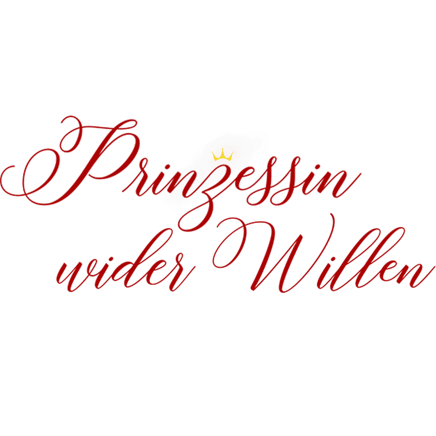 Prinzessin wider Willen