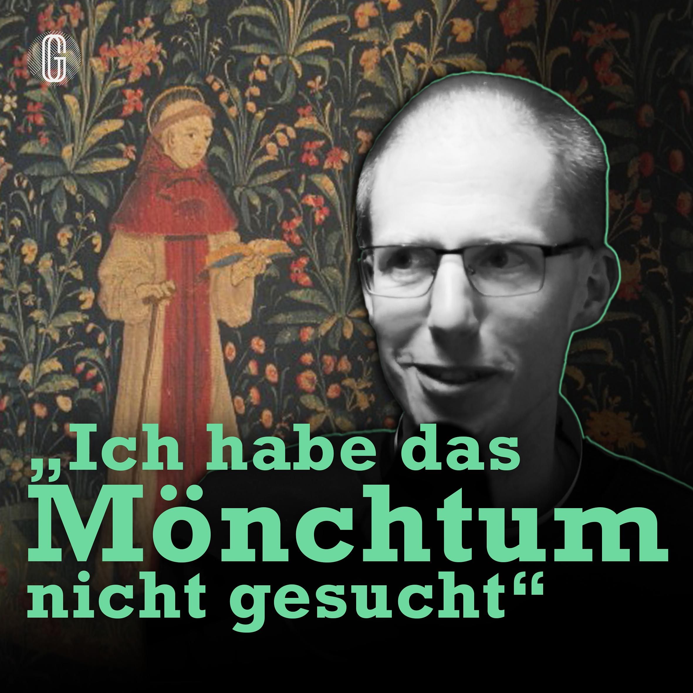201. Die Benediktiner - "Einer der Gott sucht."