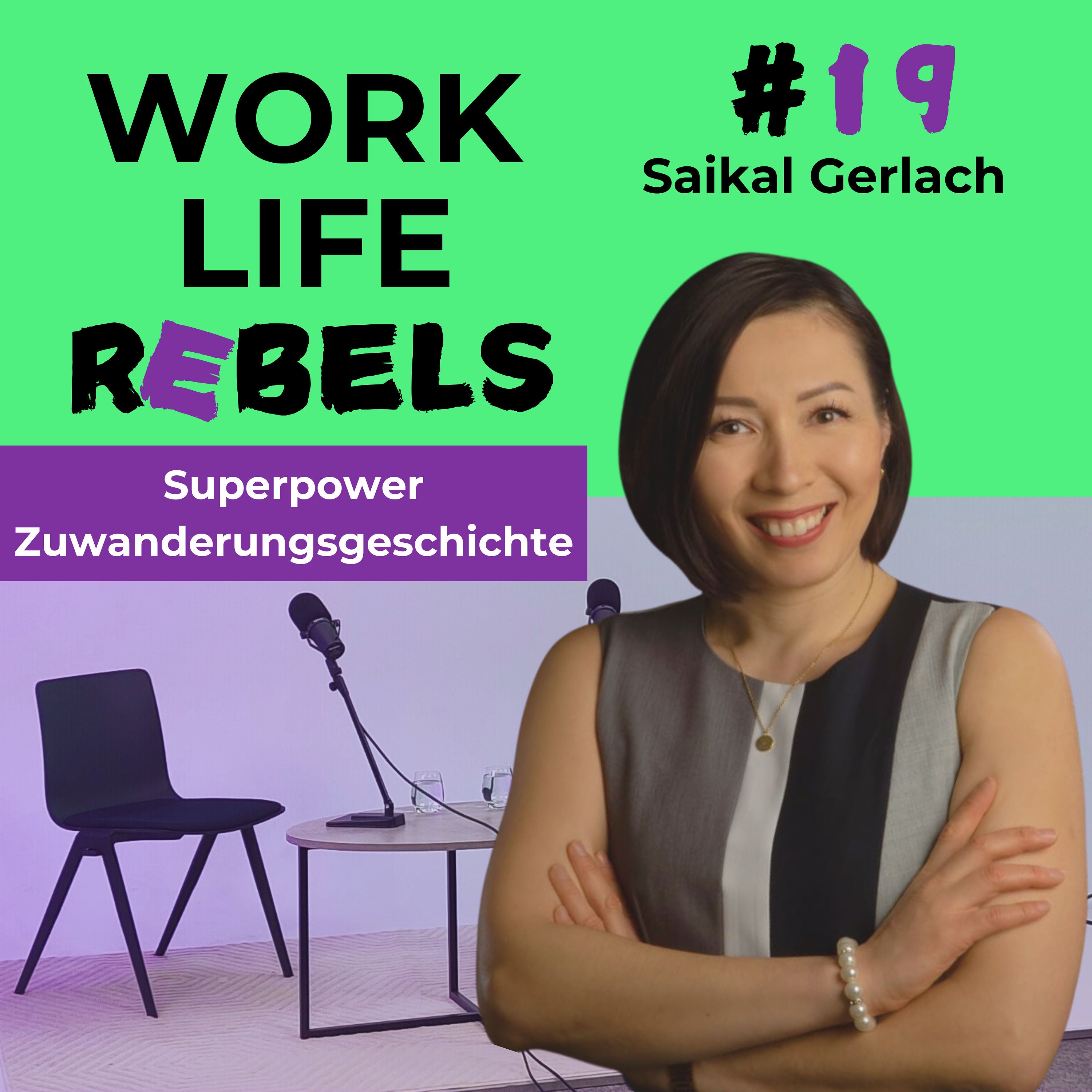 Superpower Zuwanderungsgeschichte mit Saikal Gerlach - #19