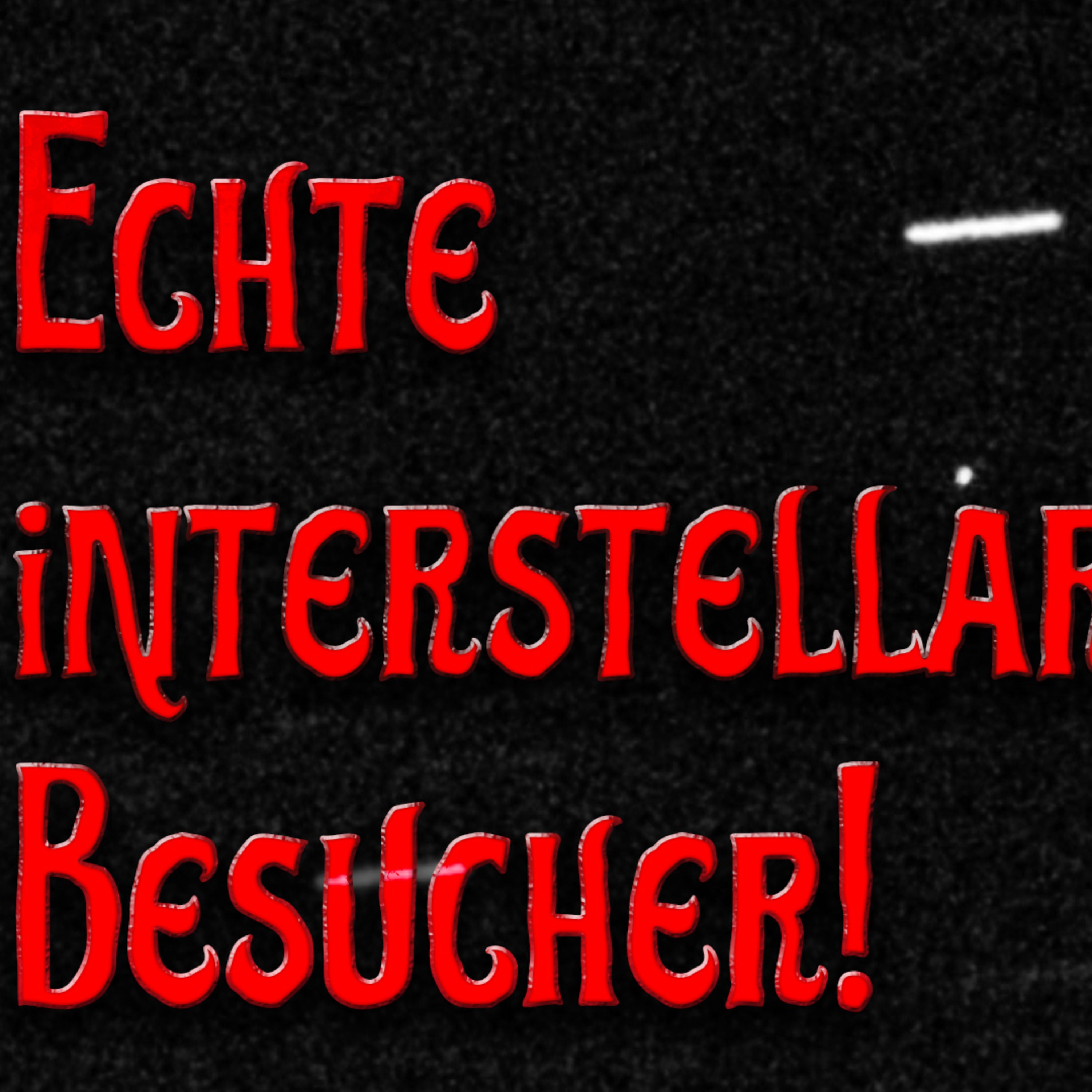Echter außerirdischer Besuch: 1I/Oumuamua, 2I/Borisov, 3I/Atlas. Interstellare Objekte faszinieren!