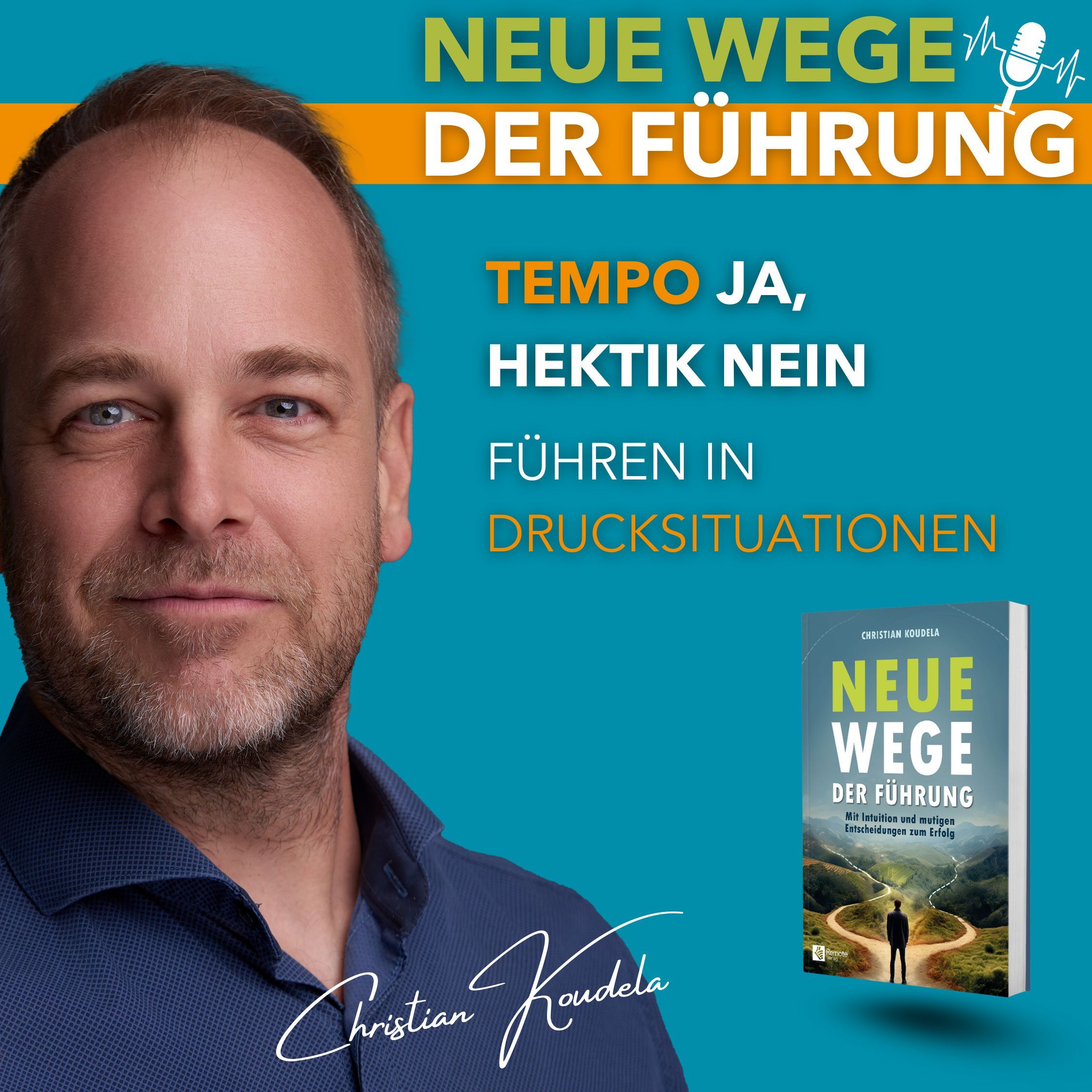 #75 - Tempo ja, Hektik nein: Führung in Drucksituationen