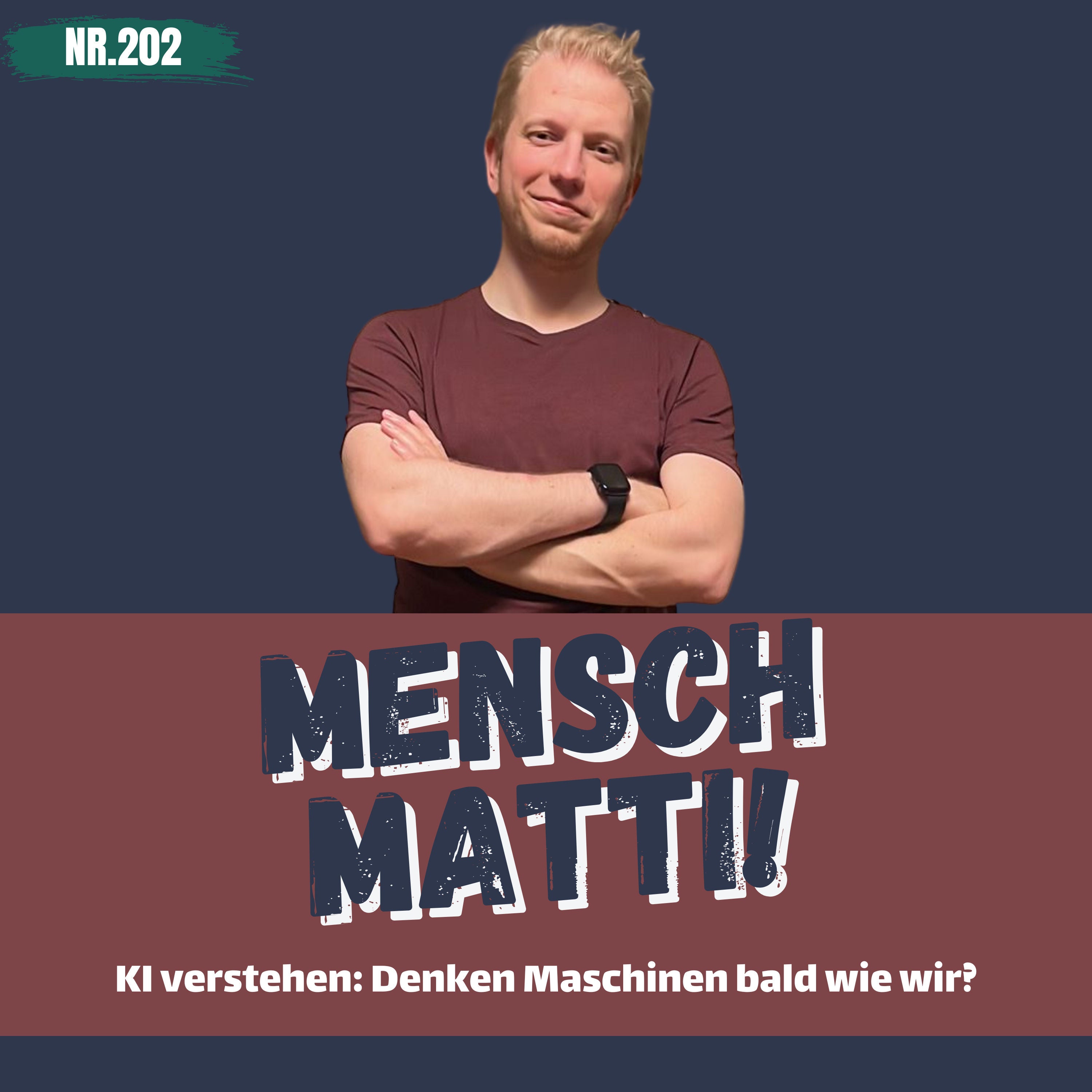 Nr. 202 - KI verstehen: Denken Maschinen bald wie wir?