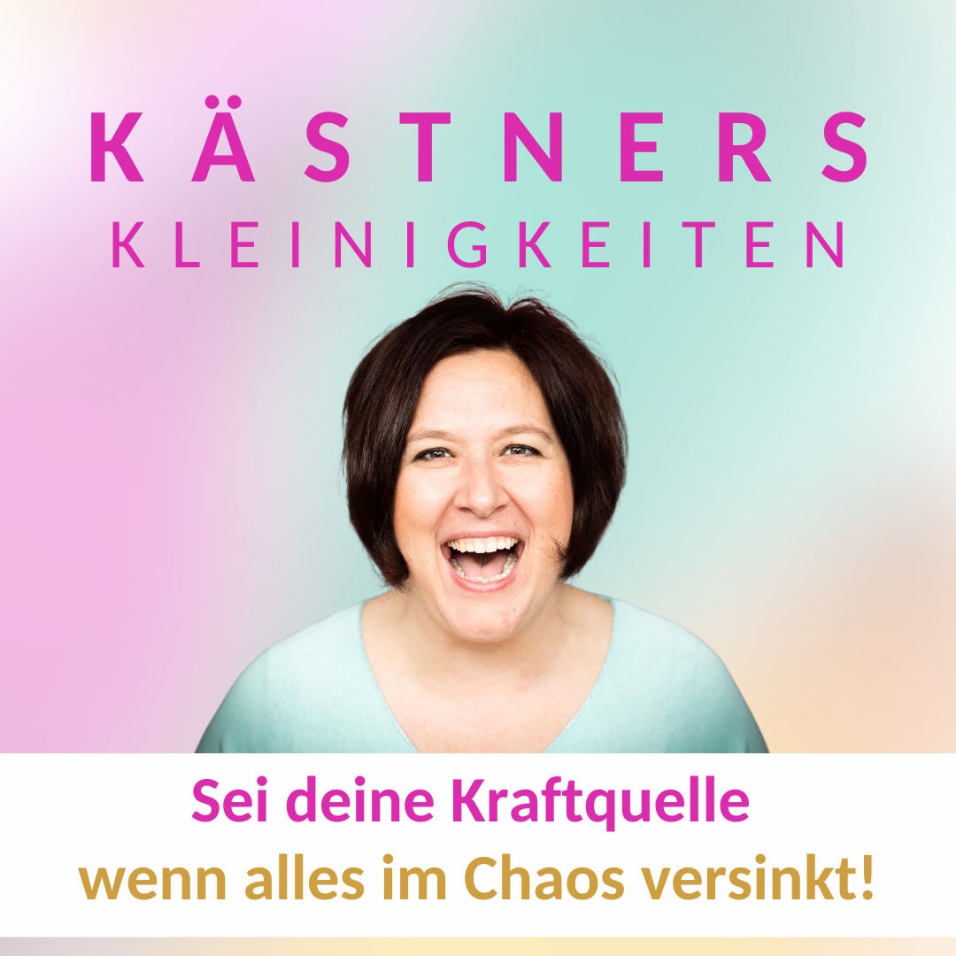 #63 Sei deine Kraftquelle wenn alles im Chaos versinkt!