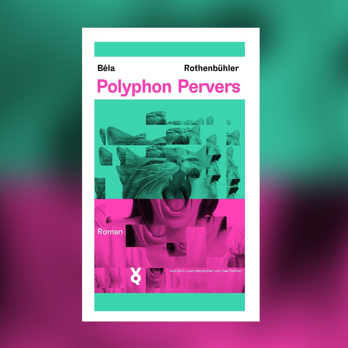 Béla Rothenbühler – Polyphon Pervers