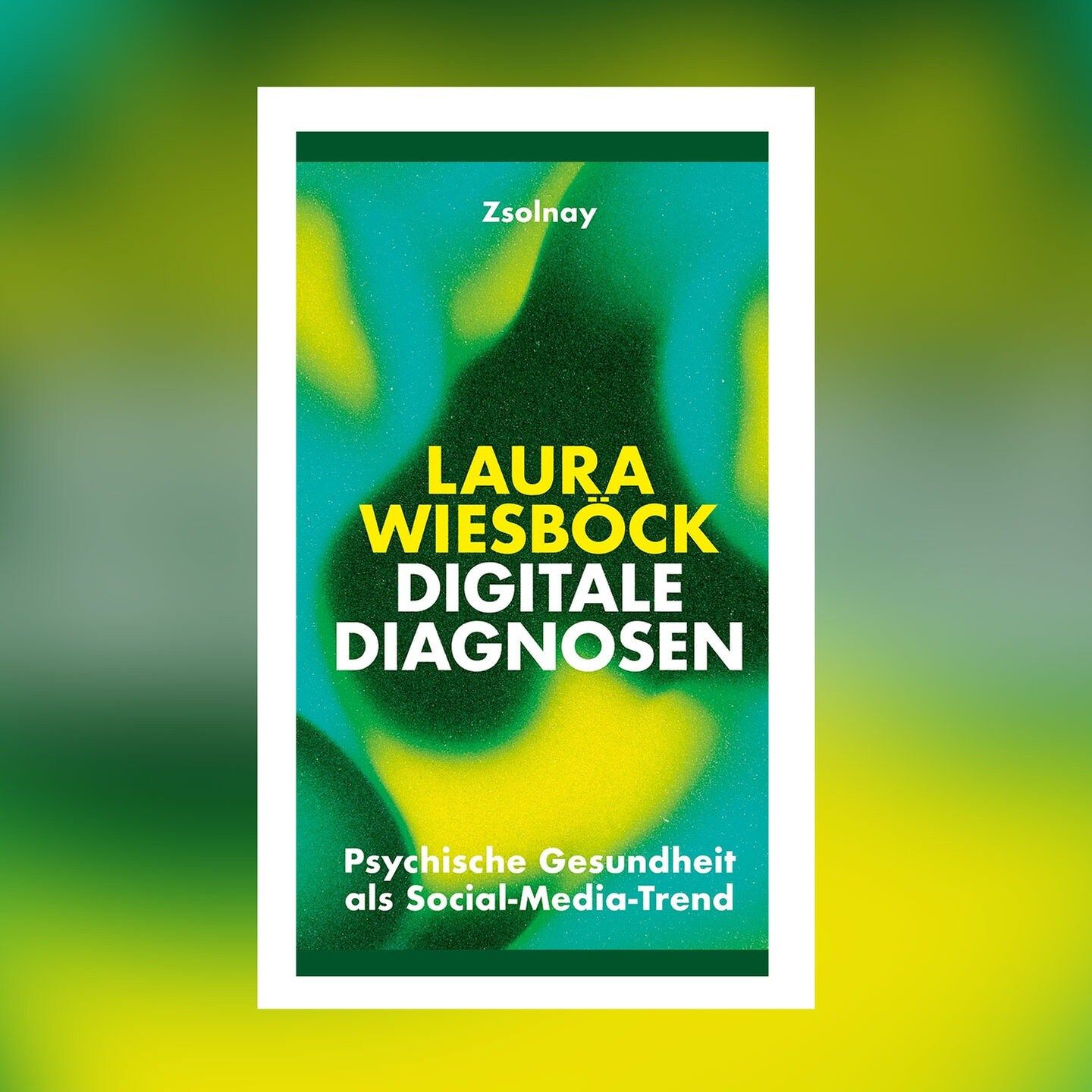 Laura Wiesböck – Digitale Diagnosen. Psychische Gesundheit als Social-Media-Trend