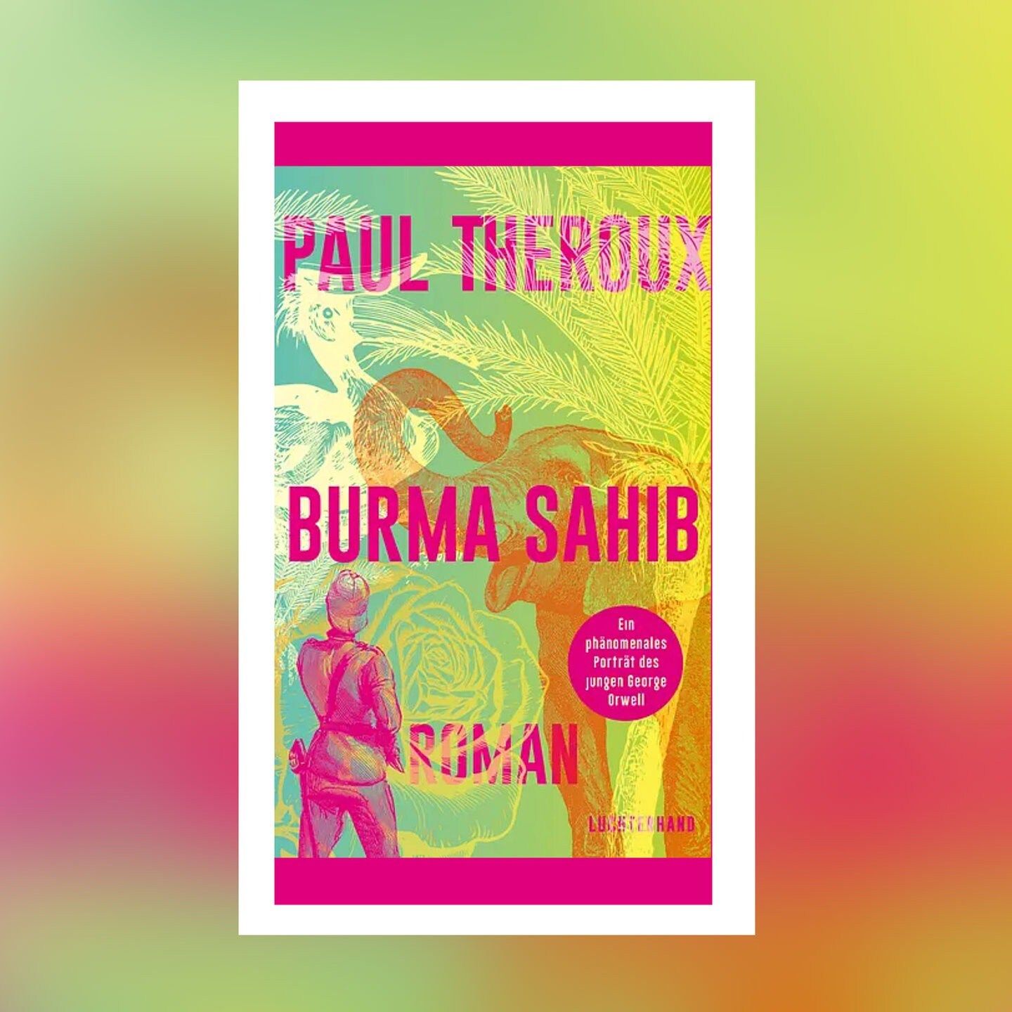 Paul Theroux – Burma Sahib | Buchkritik