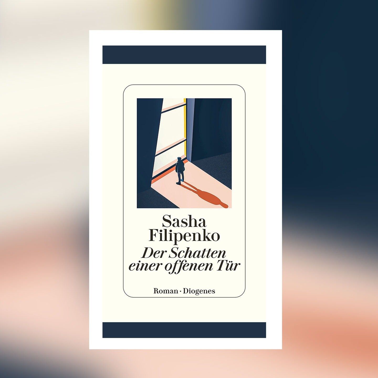 Sasha Filipenko – Der Schatten einer offenen Tür | Buchkritik