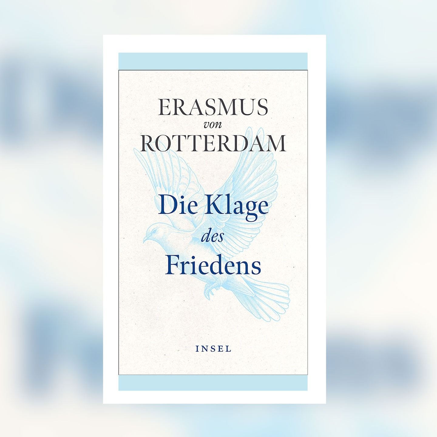 Erasmus von Rotterdam – Die Klage des Friedens