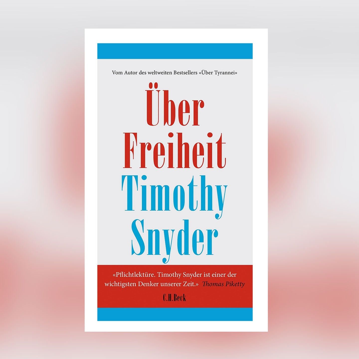 Timothy Snyder – Über Freiheit | Buchkritik