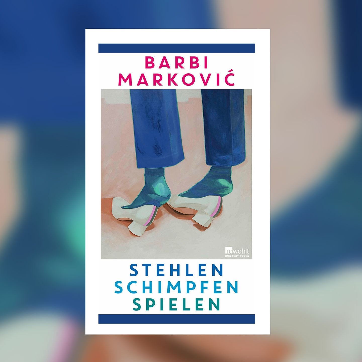 Barbi Marković – Stehlen, Schimpfen, Spielen