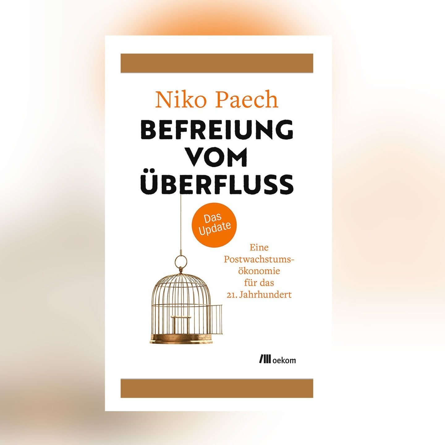 Niko Paech – Befreiung vom Überfluss. Das Update | Buchkritik