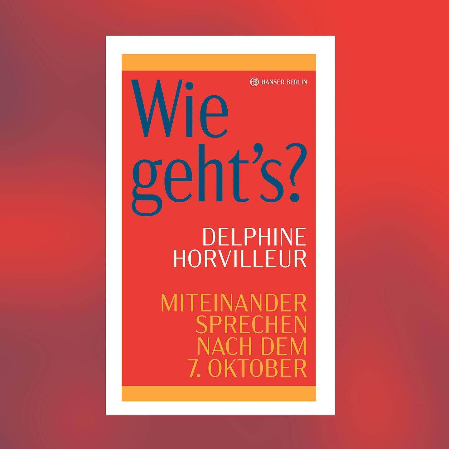 Delphine Horvilleur – Wie geht's? Miteinander Sprechen nach dem 7. Oktober