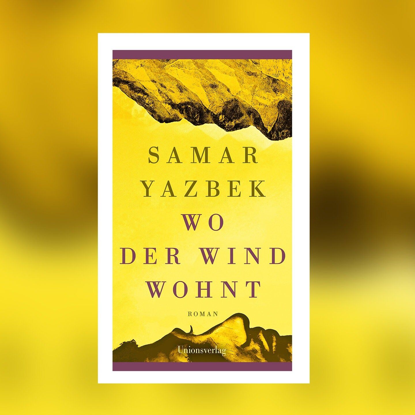Samar Yazbek – Wo der Wind wohnt