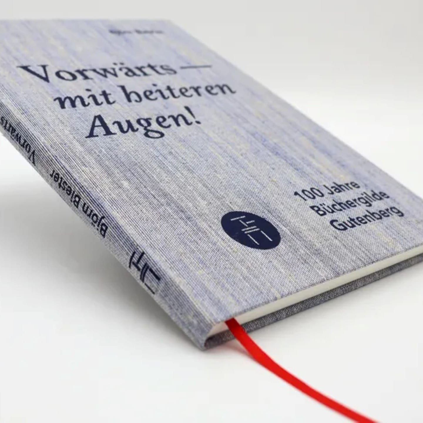 100 Jahre Büchergilde Gutenberg – „Vorwärts mit heiteren Augen“