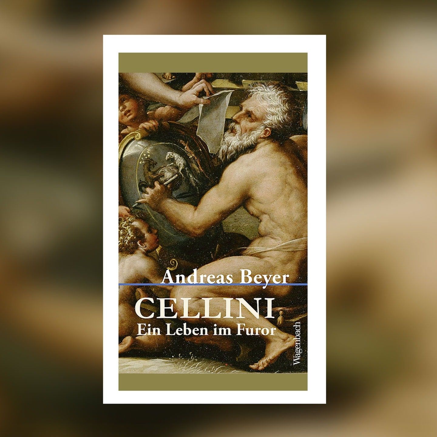 Andreas Beyer – Cellini. Ein Leben im Furor